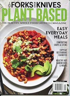 Forks Over Knives Magazine. Plant-Based Healthy Wholesome Food