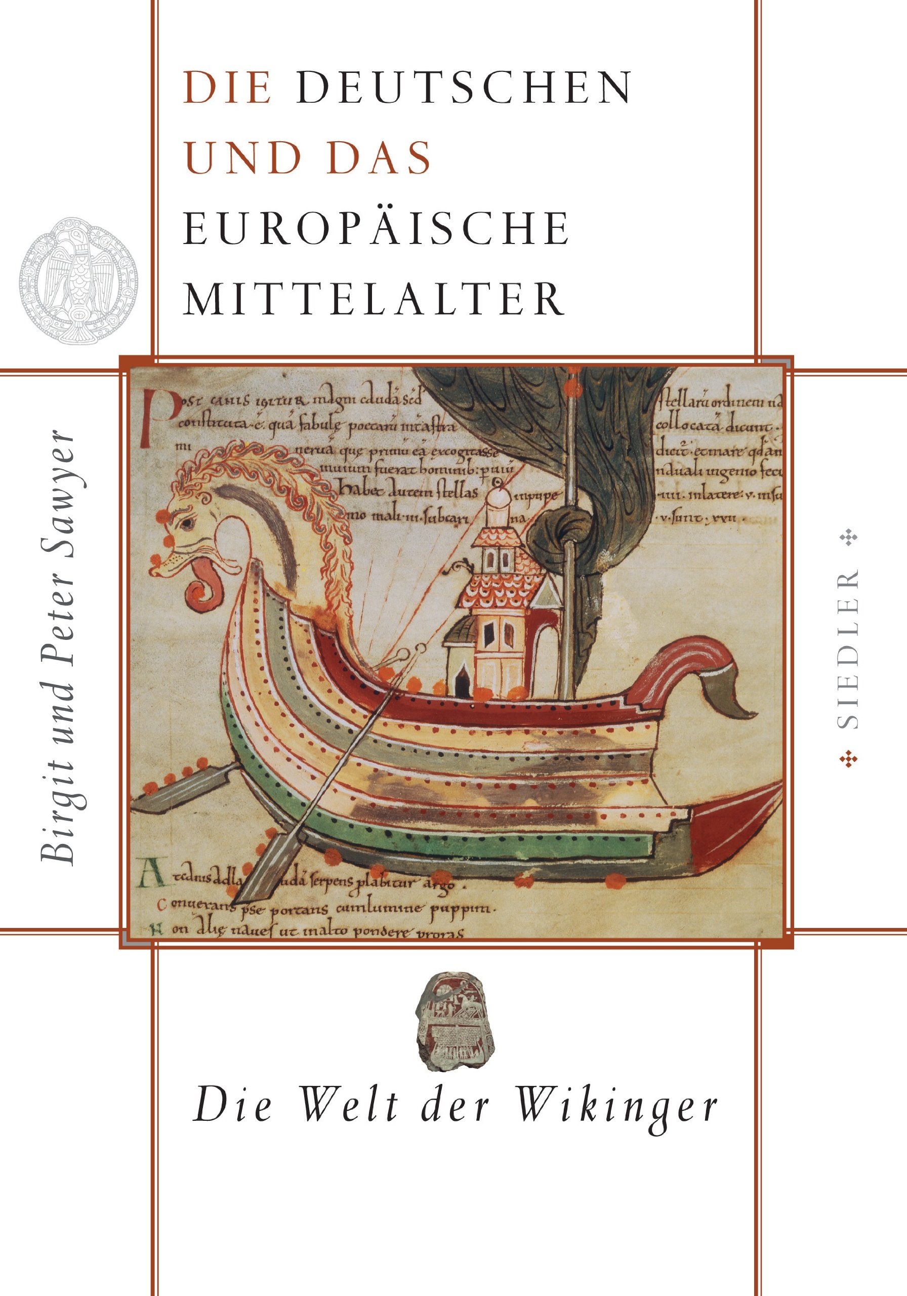 Die Deutschen und das europäische Mittelalter: Die Welt der Wikinger