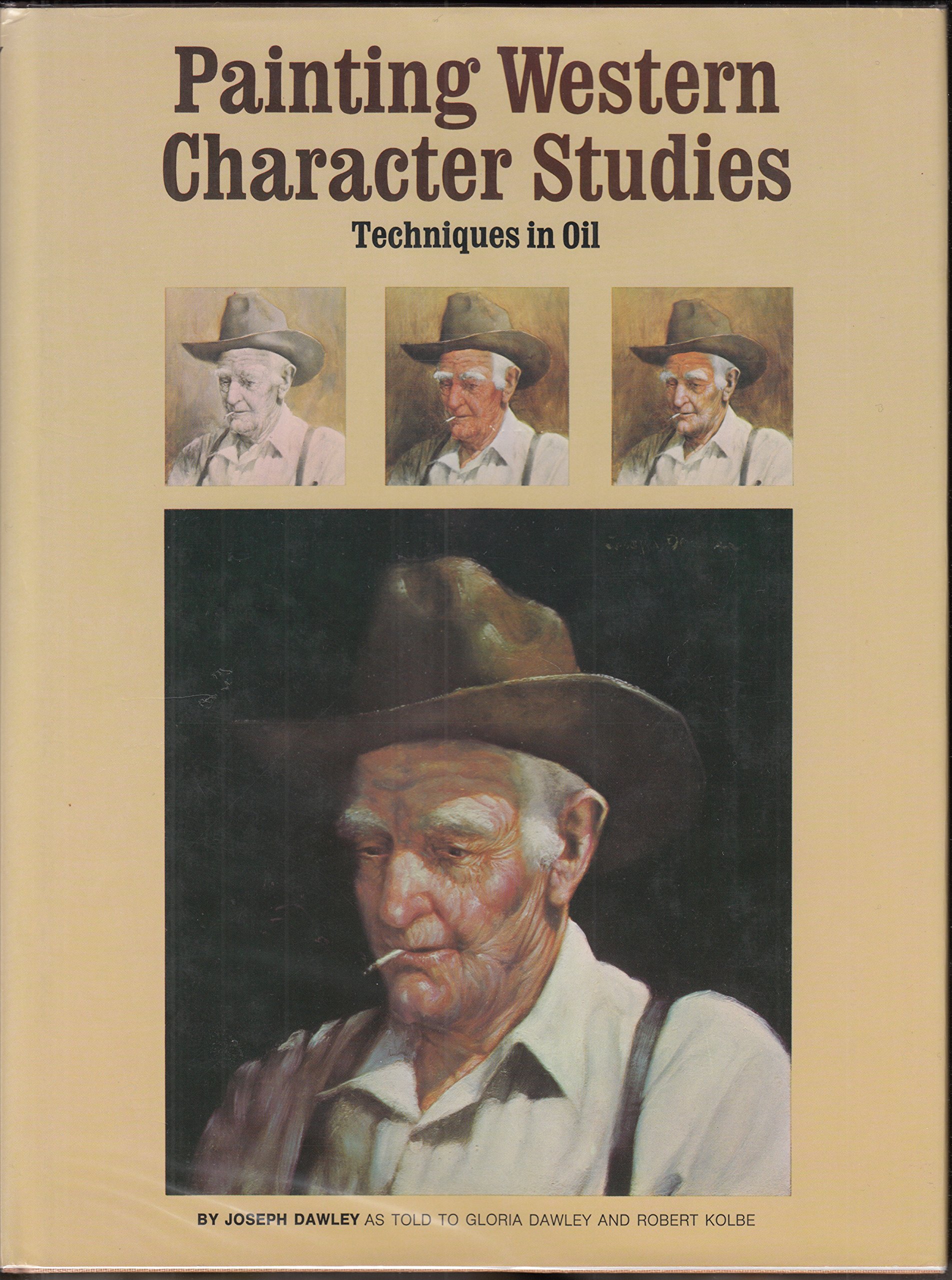 Buy Painting Western Character Studies: Techniques in Oil — BookShops.in