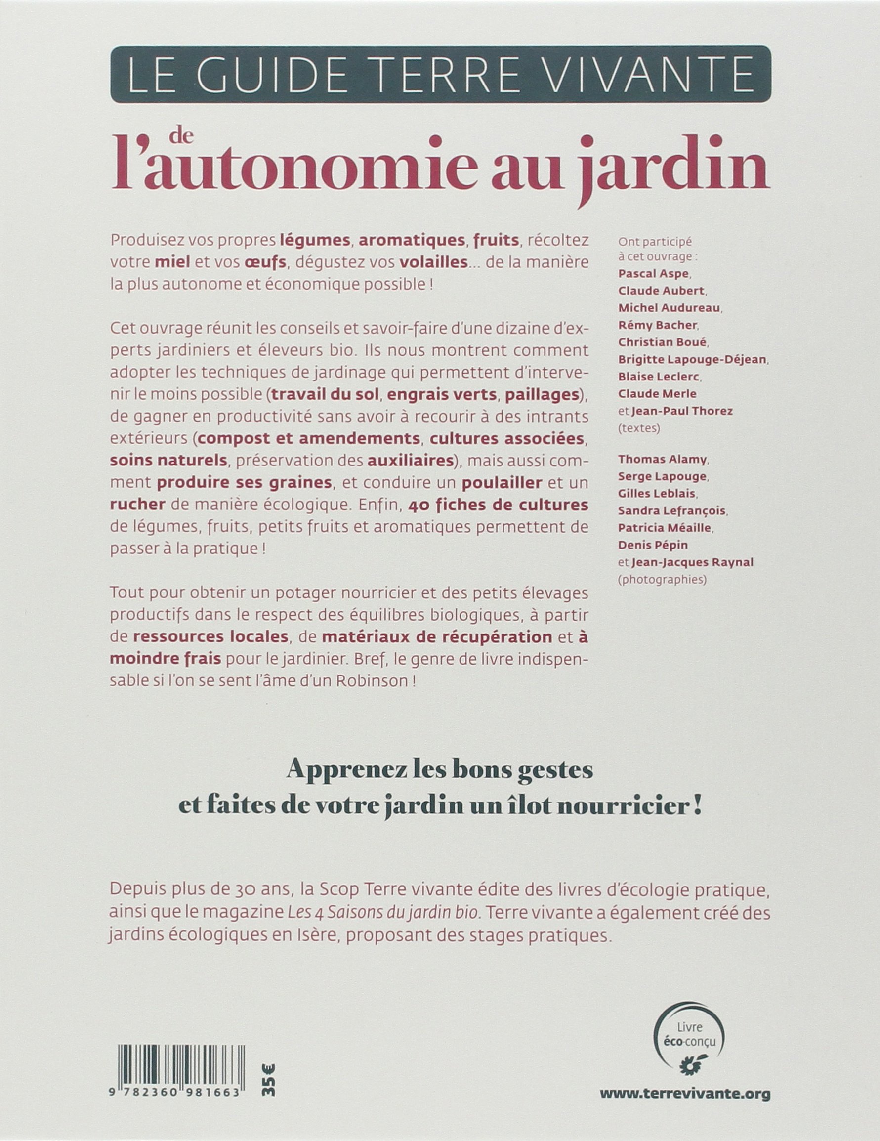 Le guide de l'autonomie au jardin: Savoir tout faire au potager, poulailler, rucher...