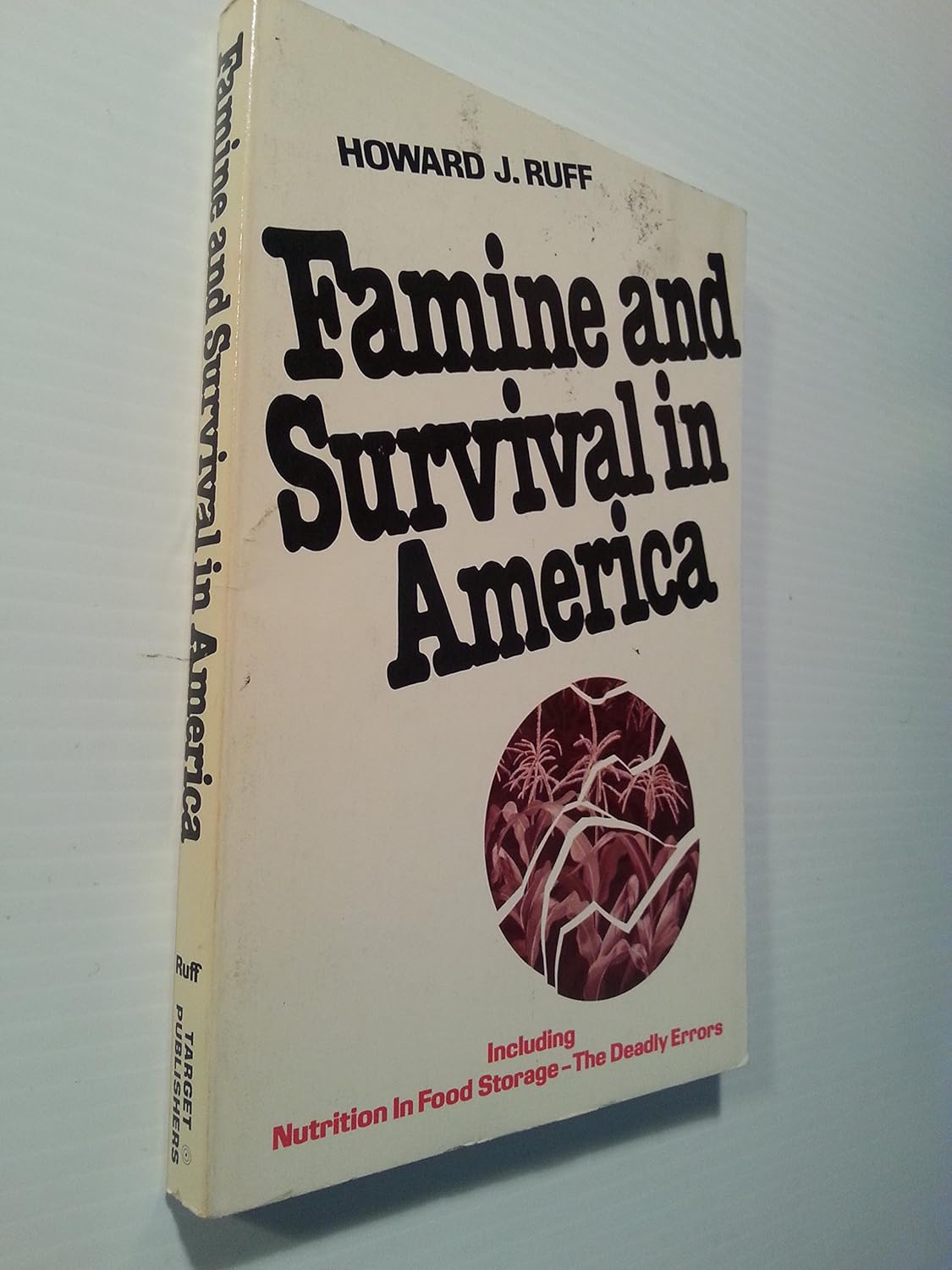 Famine and Survival in America: Howard J Ruff: Amazon.com: Books