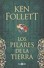 Los pilares de la Tierra Saga Los pilares de la Tierra 1 Spanish Edition