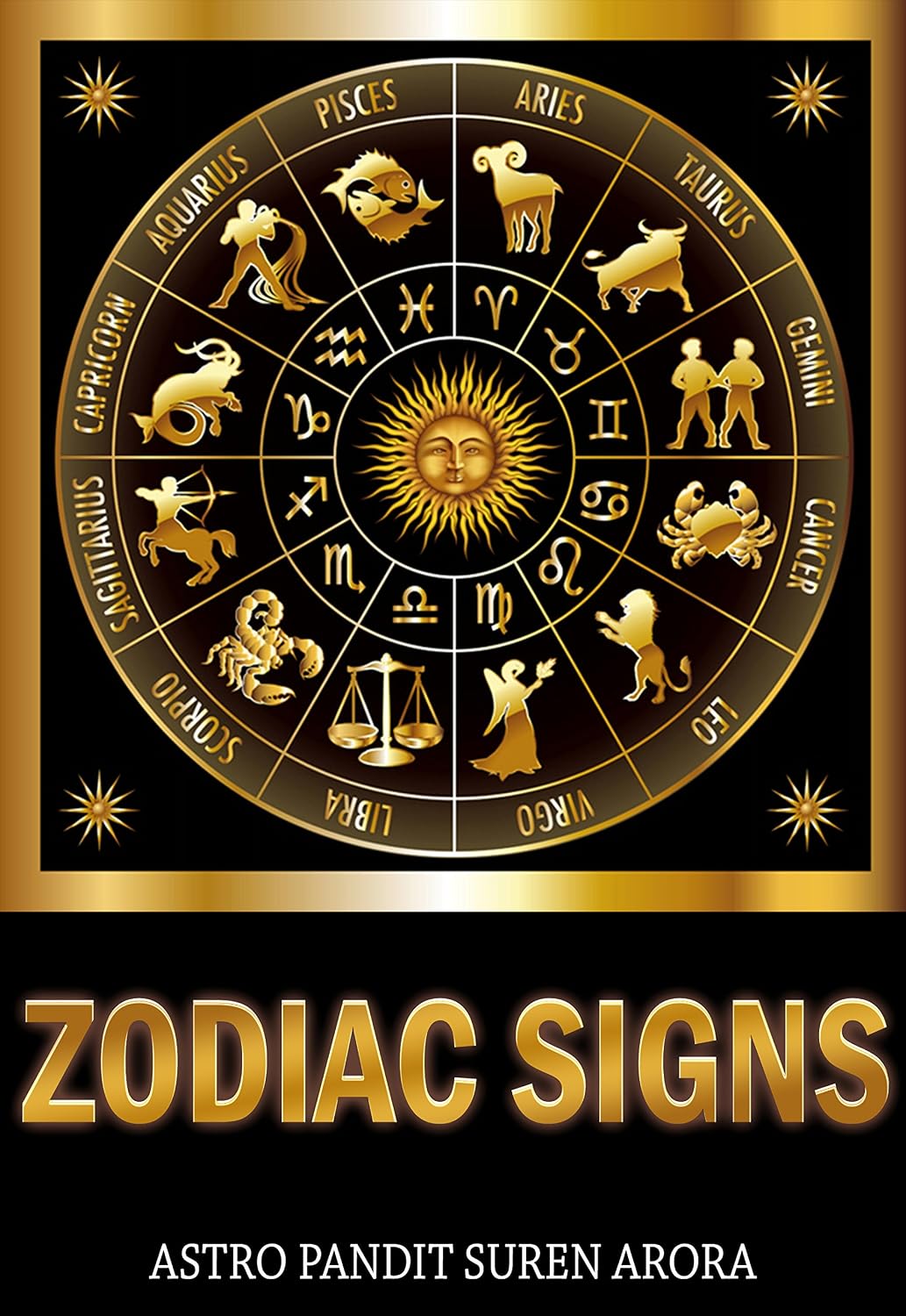 Zodiac Signs As I Know: Stars Speak - Kindle edition by Suren Arora ...