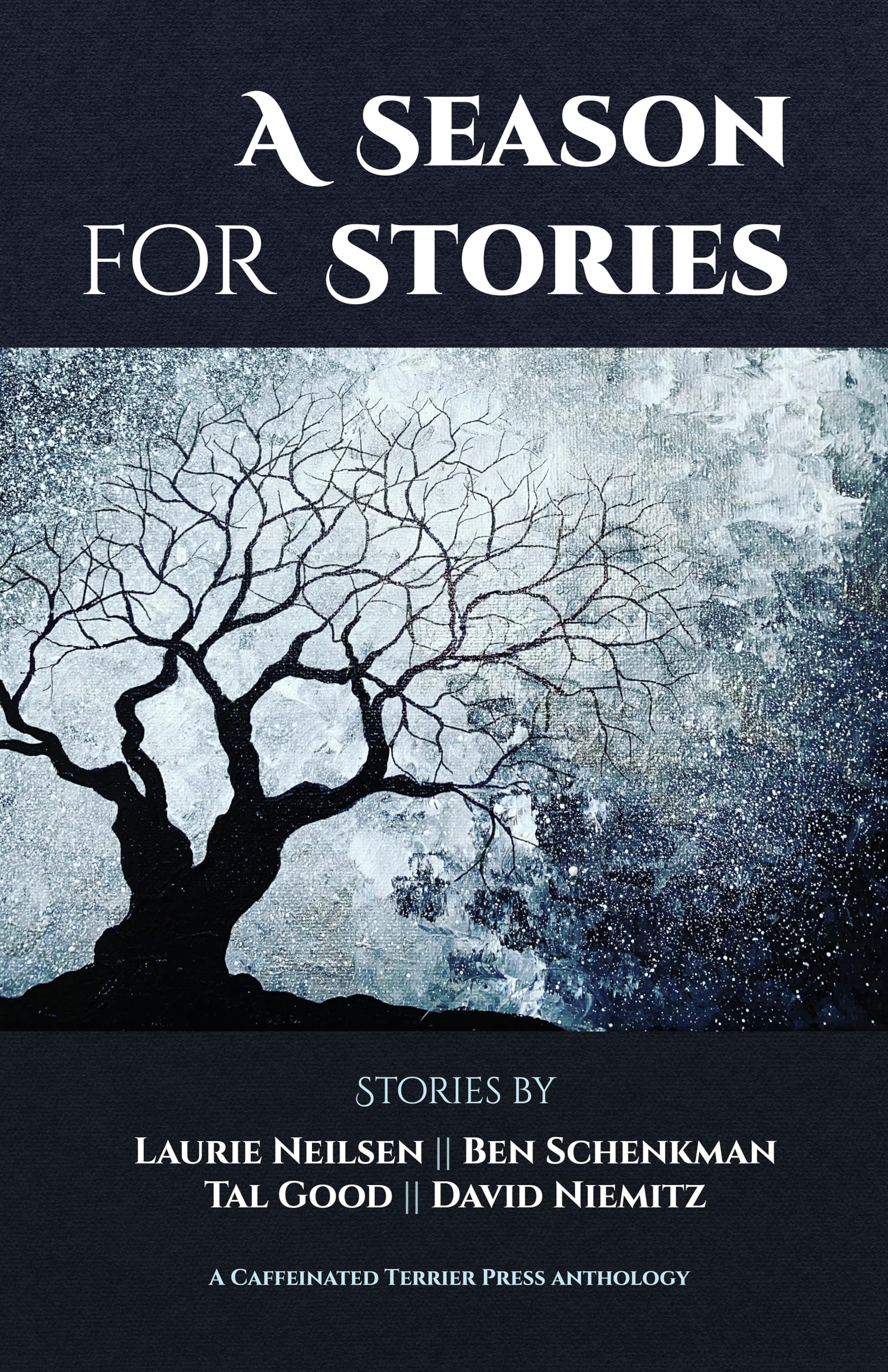 A Season for Stories: A Caffeinated Terrier Press Anthology