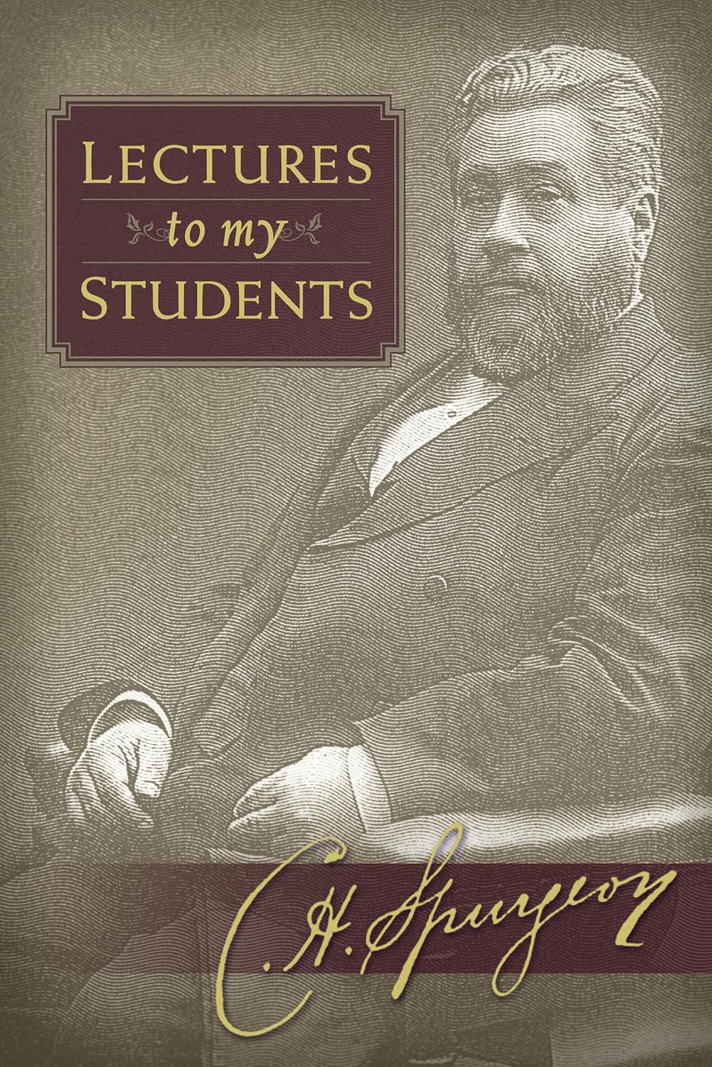 Lectures to My Students Spurgeon, Charles Haddon 9781598565171 Books