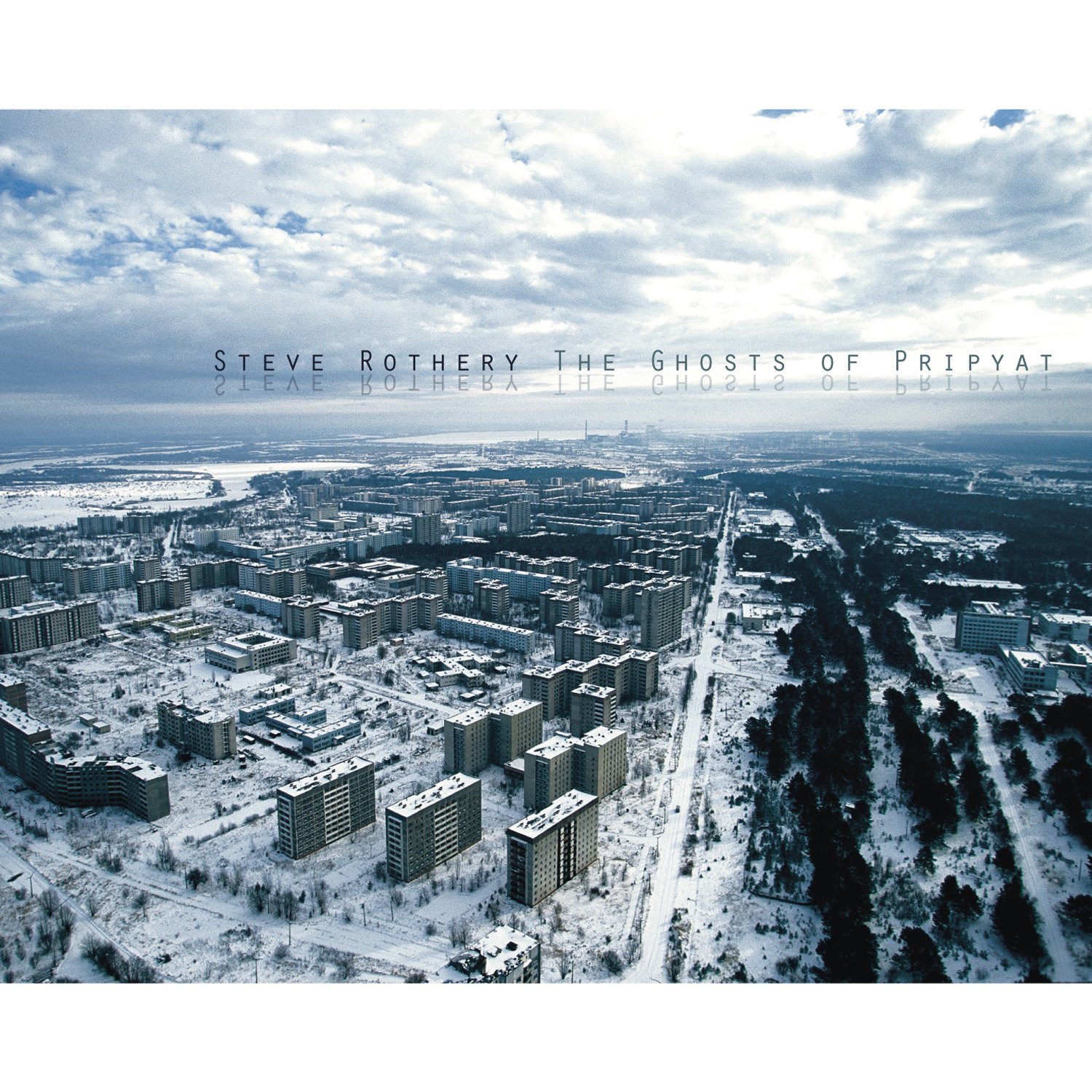The Ghosts of Pripyat by Steve Rothery CD Album