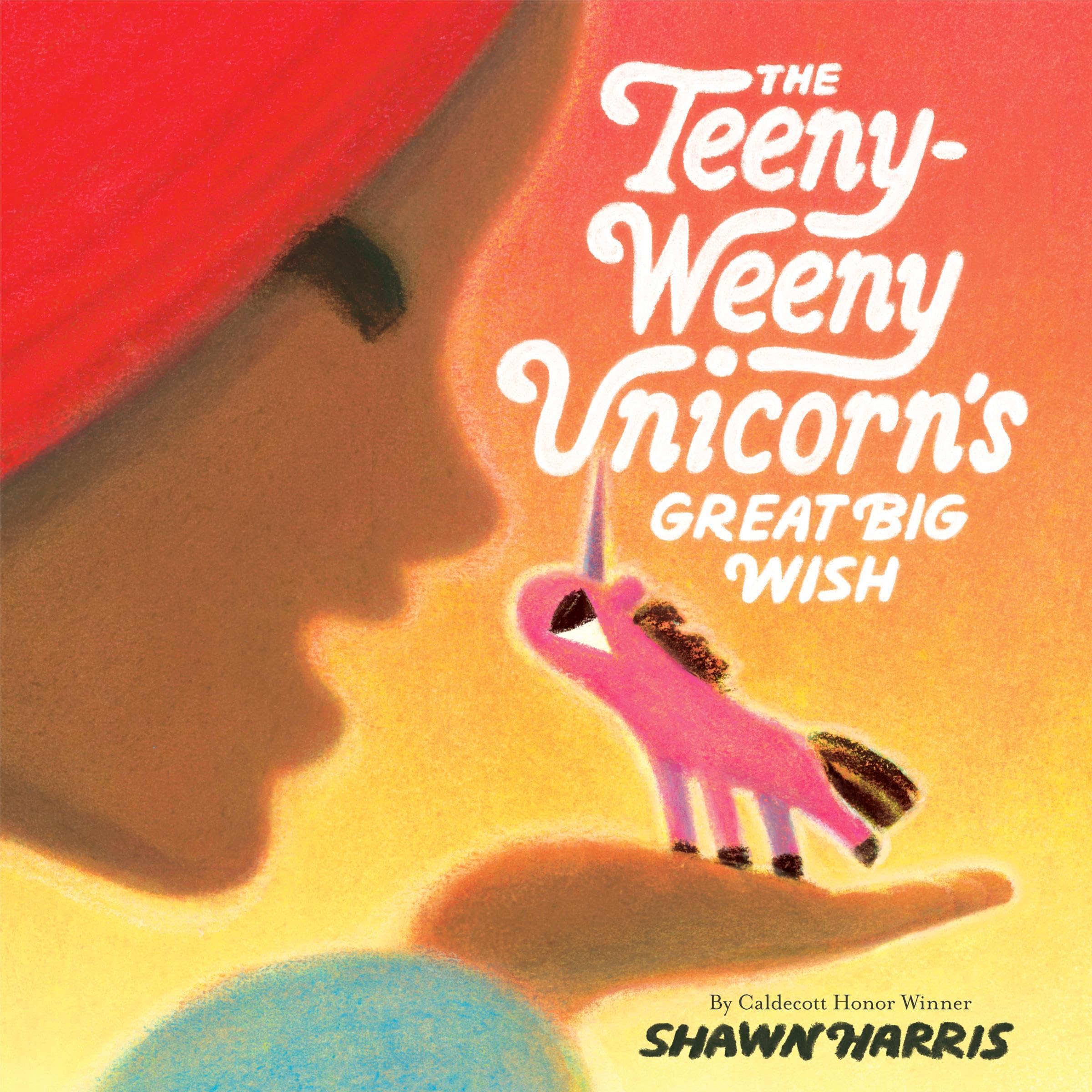 The Teeny-Weeny Unicorn's Great Big Wish