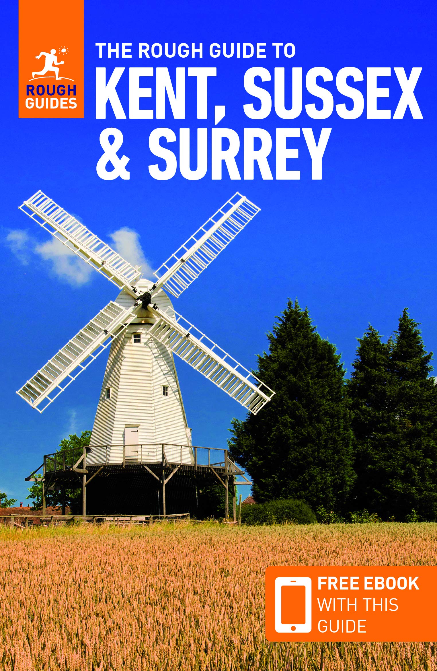 The Rough Guide to Kent, Sussex & Surrey (Travel Guide with Free eBook) (Rough Guides Main Series)