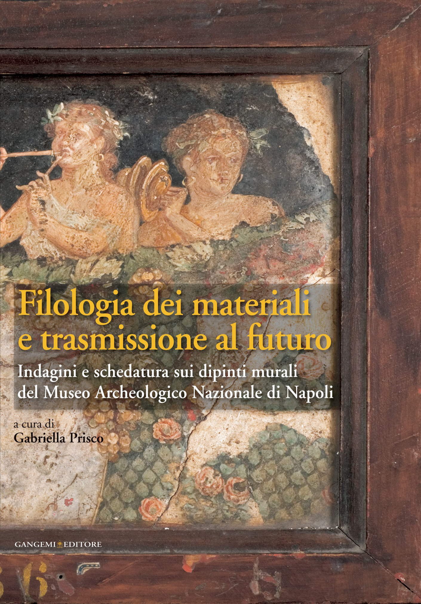 Filologia dei materiali : livre sur les peintures murales de Naples