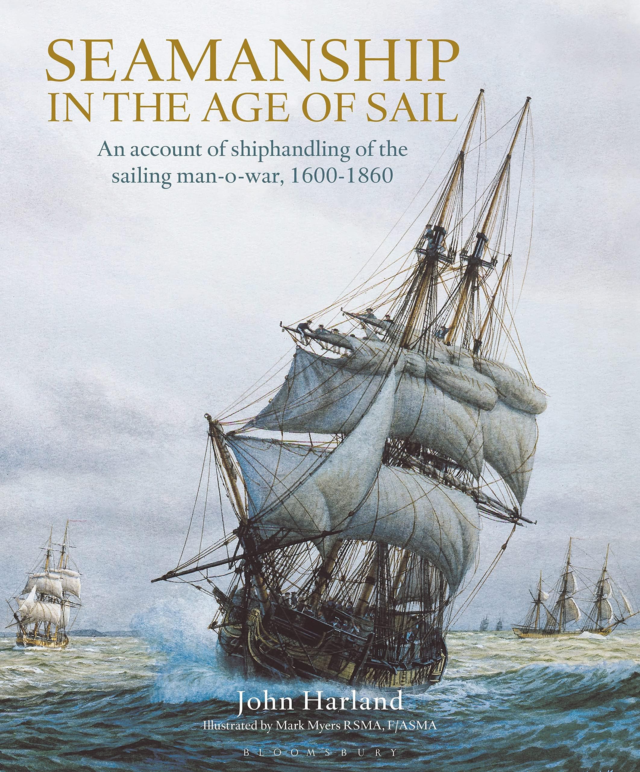 Seamanship in the Age of Sail: An Account of Shiphandling of the Sailing Man-O-War, 1600-1860 Hardcover – January 1, 1657