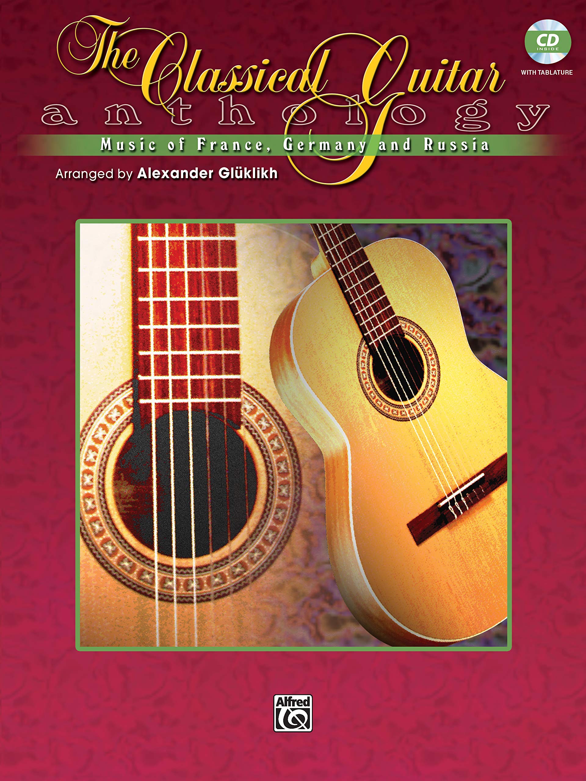 The Classical Guitar Anthology: Music of France, Germany, and Russia, Book & CD