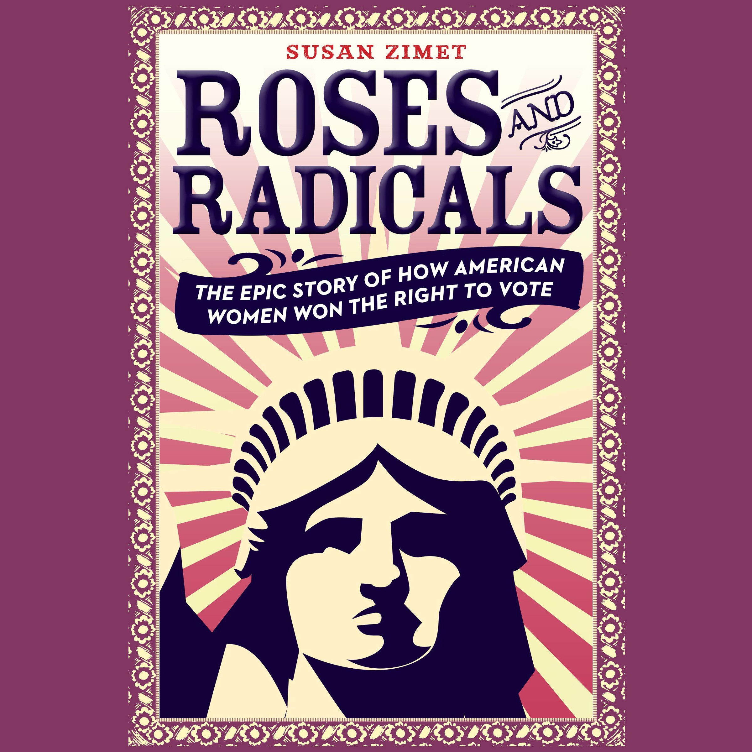 Roses and Radicals