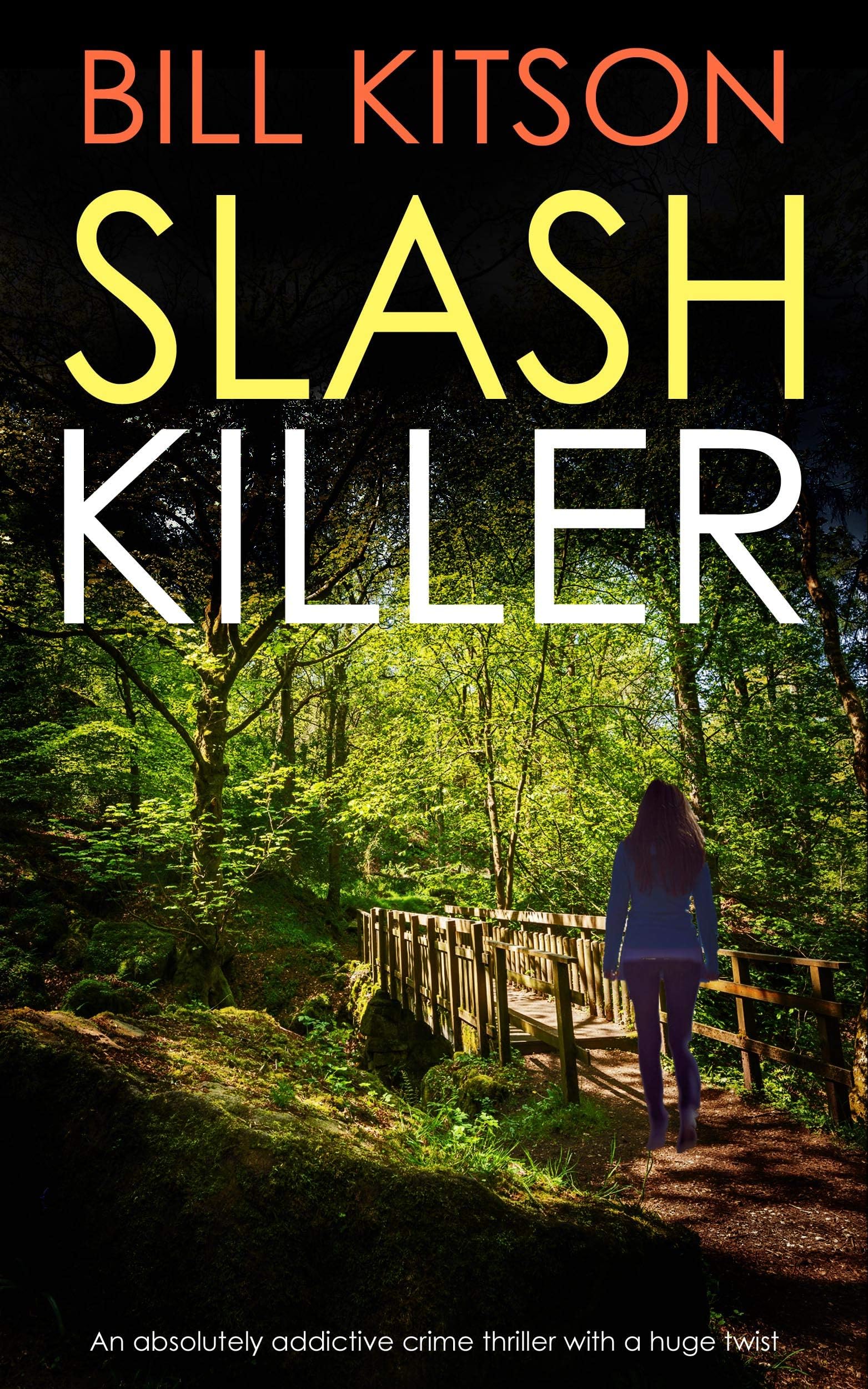 SLASH KILLER an absolutely addictive crime thriller with a huge twist (Detective Mike Nash Murder Mystery Book 5)