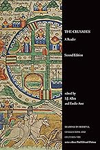 The Crusades: A Reader, Second Edition (Readings in Medieval Civilizations and Cultures Book 8)