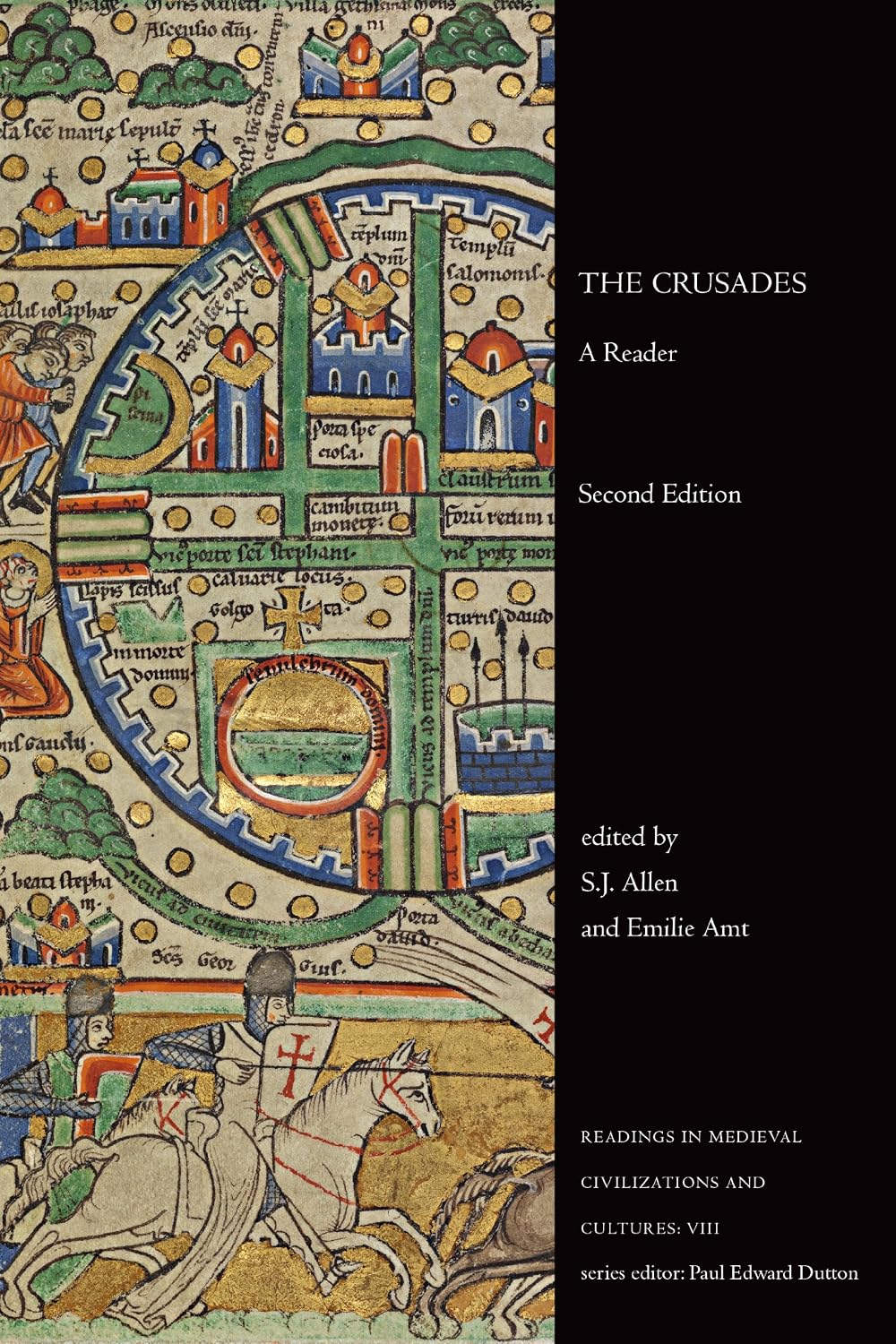 The Crusades: A Reader, Second Edition (Readings in Medieval Civilizations and Cultures Book 8)