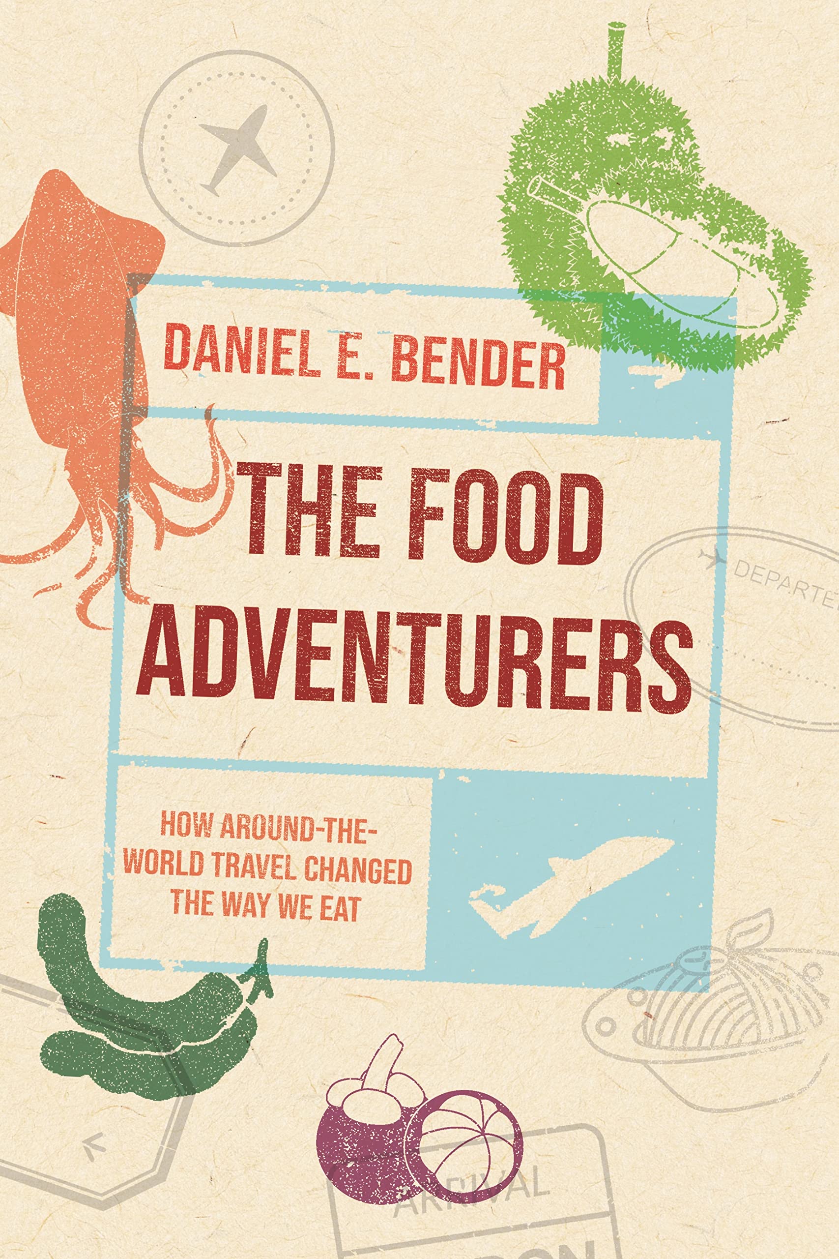 Reaktion Books The Food Adventurers Hardcover