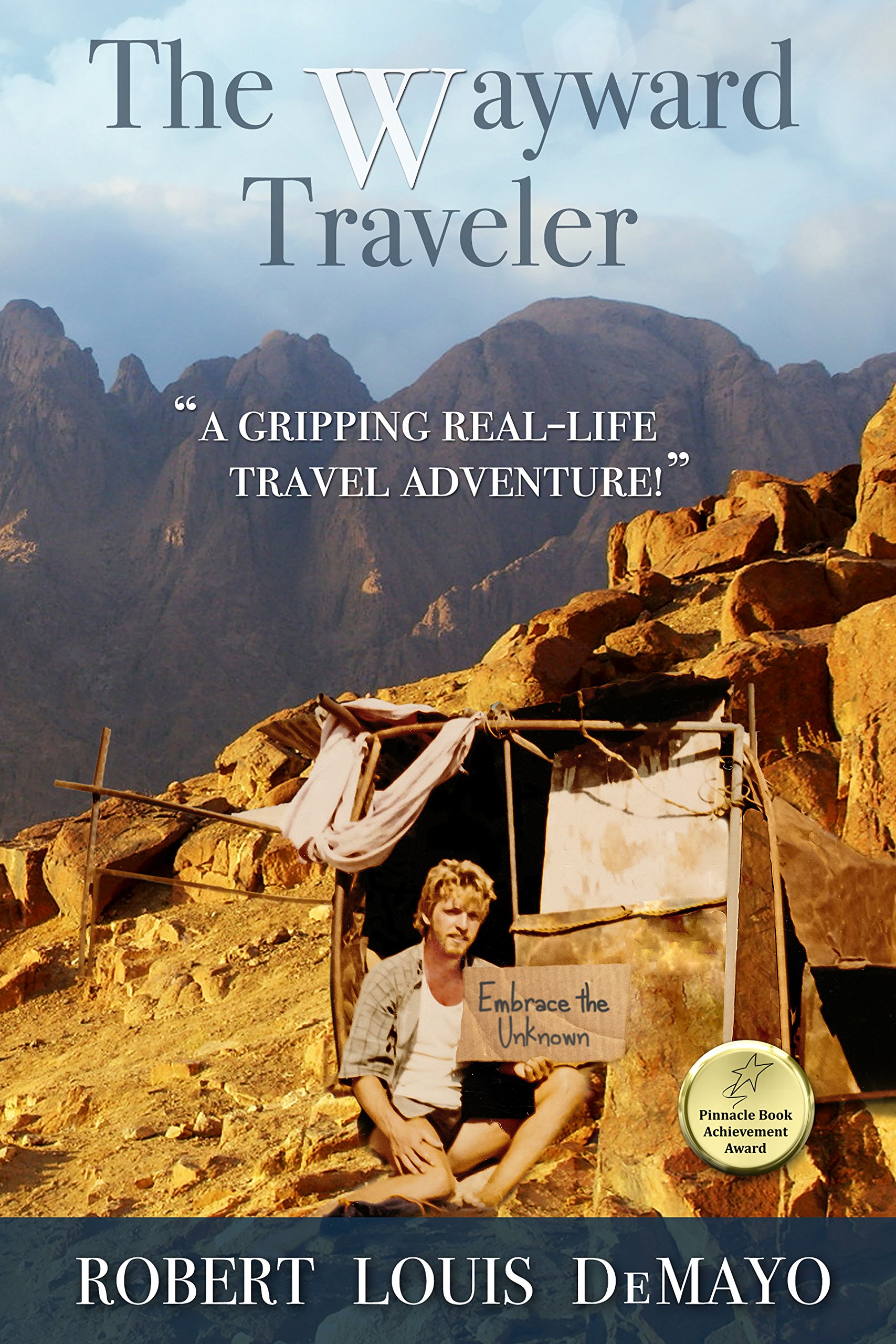 The Wayward Traveler: A young man searches the pre-internet world for meaning while traveling on an extreme budget in this real-life, coming-of-age story.