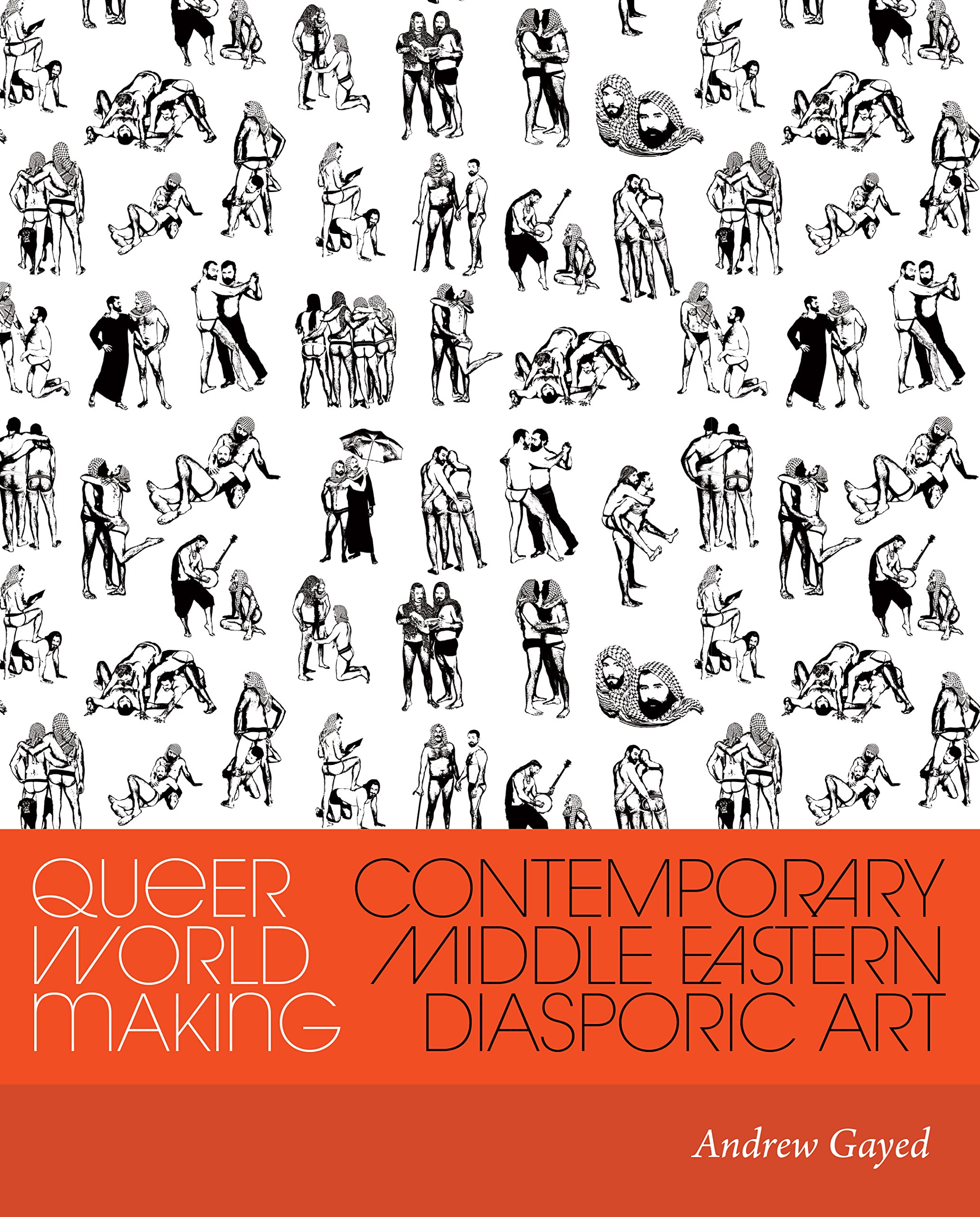 Queer World Making by Andrew Gayed, Laura Kina - 9780295752297
