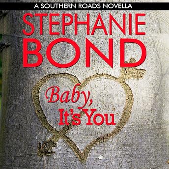 Baby, It's You Audiobook by Stephanie Bond episode artwork