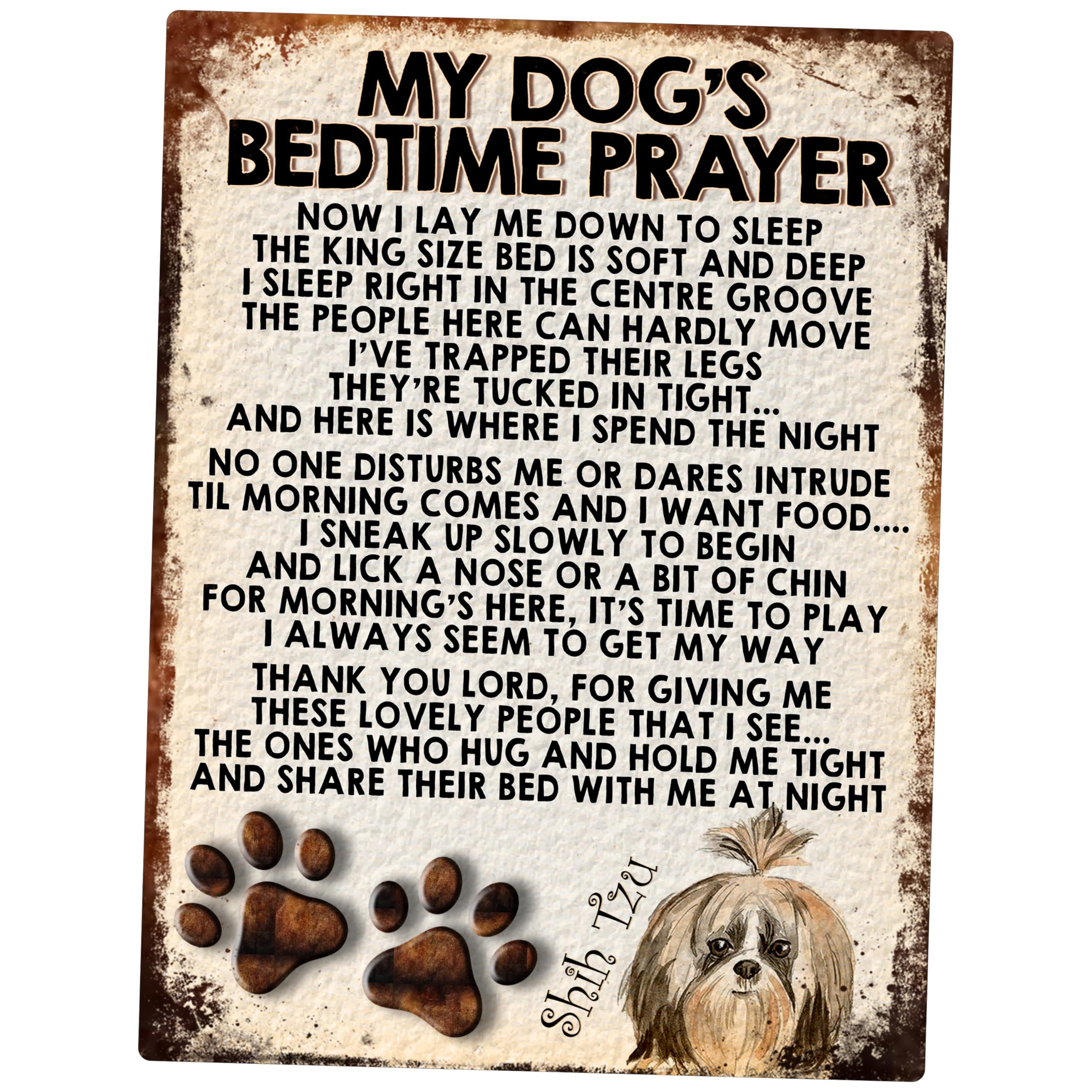 Shawprint Limited Shih Tzu Dog My Dog's Bedtime Prayer Retro Style Metal Tin Sign/Plaque (Shih Tzu Dog)