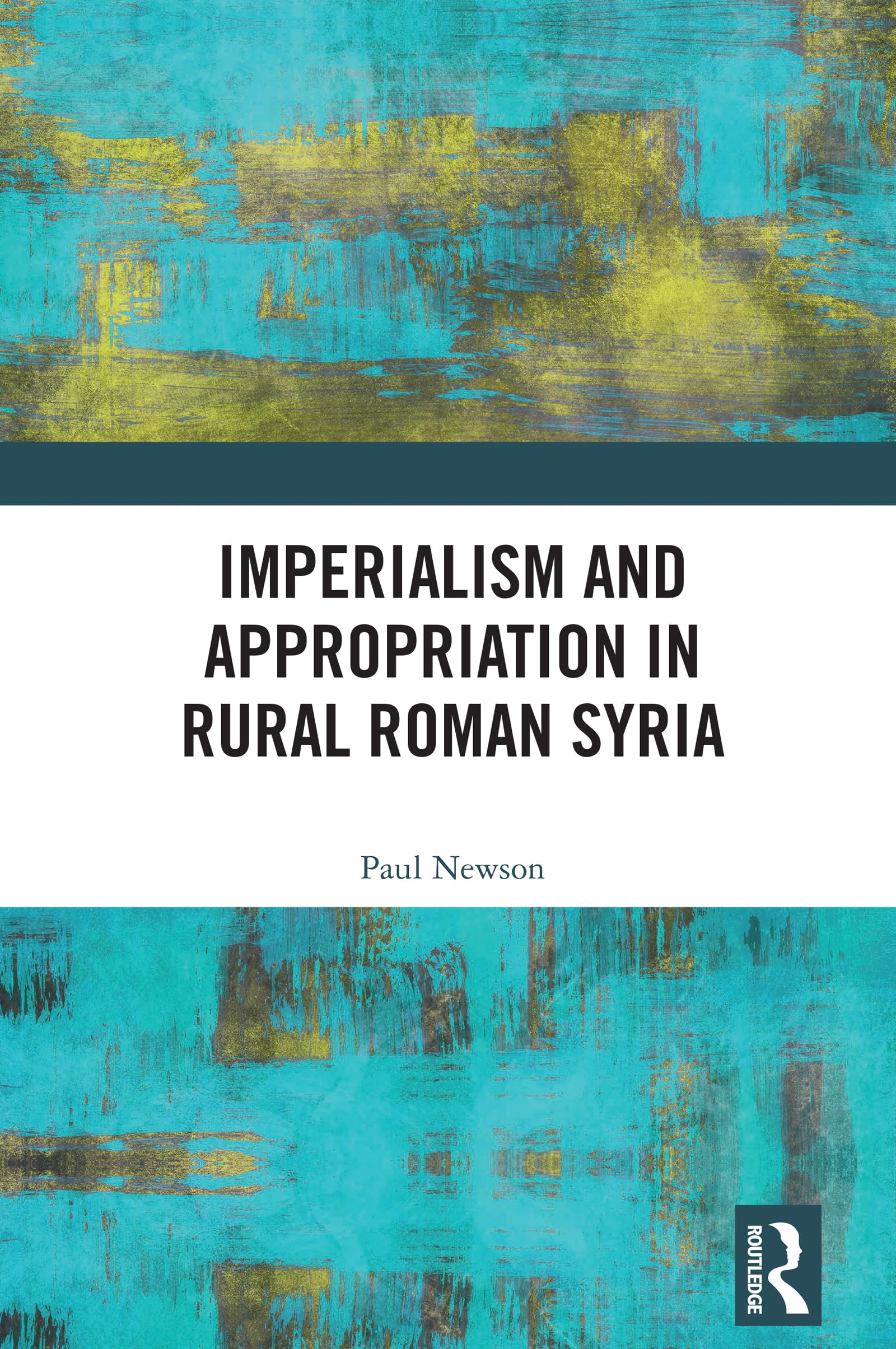 Imperialism and Appropriation in Rural Roman Syria (English Edition)