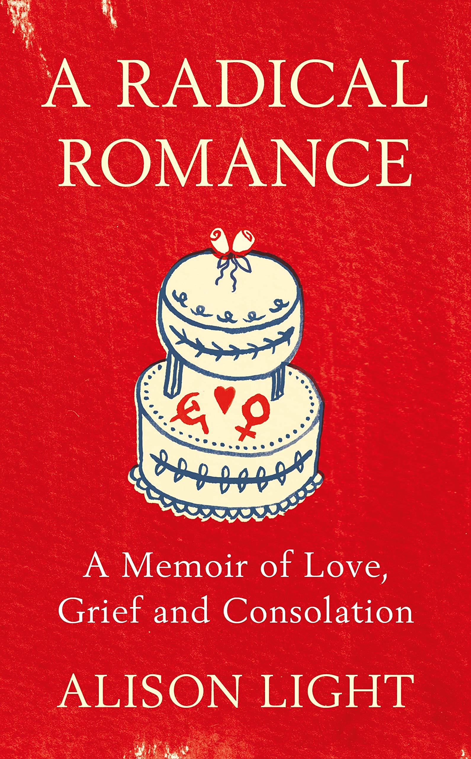 Buy A Radical Romance: A Memoir of Love, Grief and Consolation — BookShops.in