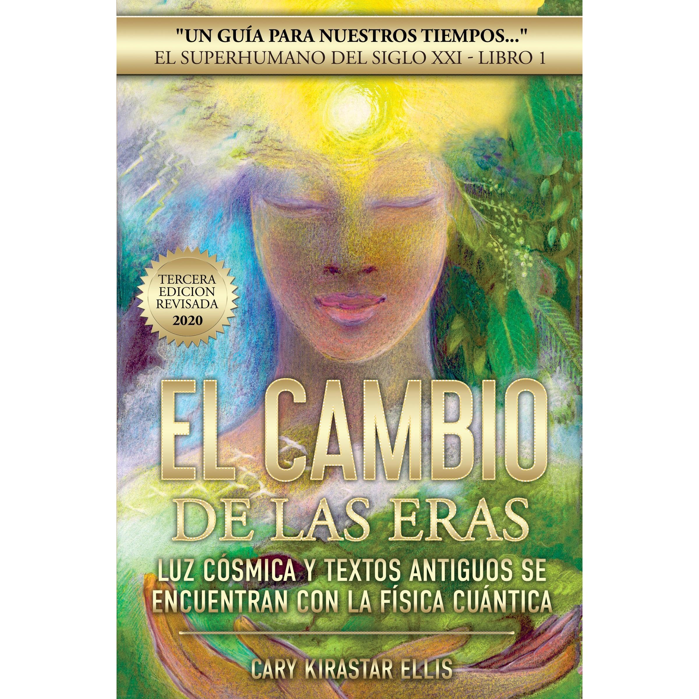 El Superhumano del Siglo XXI Libro 1: 'El Cambio de las Eras'