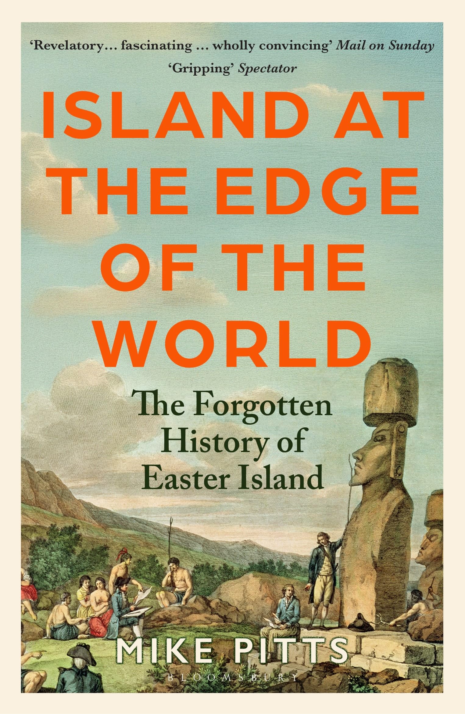 Island at the Edge of the World: The Forgotten History of Easter Island