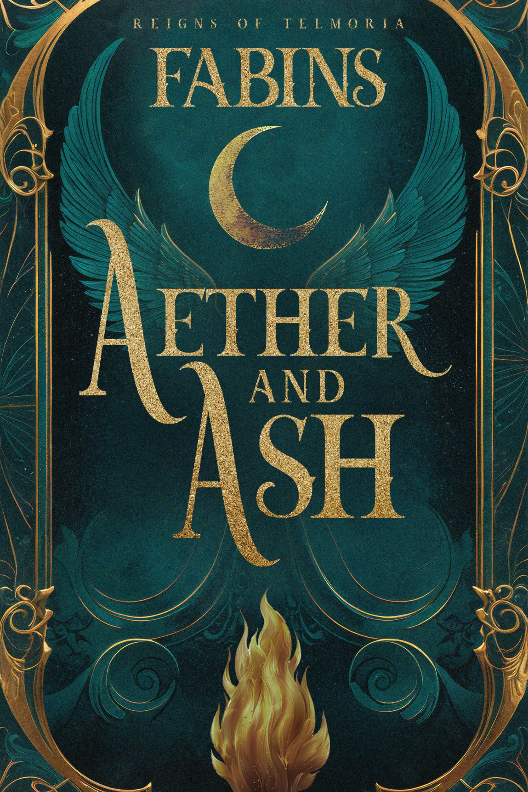Aether & Ash (Reigns of Telmoria Book 1)