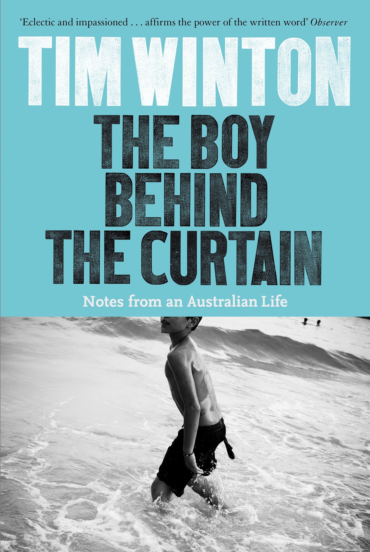 The Boy Behind the Curtain by Tim Winton (Paperback Book)