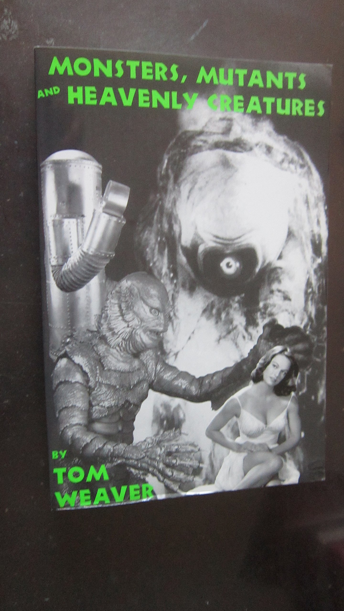 Monsters, Mutants and Heavenly Creatures: Confessions of 14 Classic Sci-Fi/Horrormeisters!