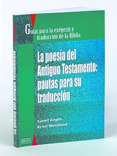 La poesía del Antiguo Testamento (Guía para la exégesis y traducción de la Biblia nº 2) (Spanish Edition)