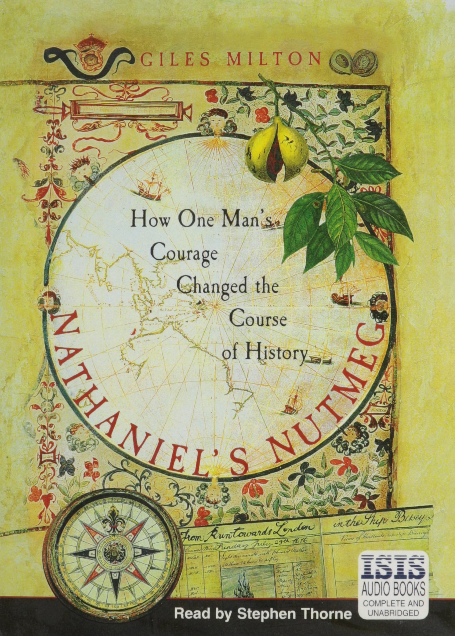 Buy Nathaniel's Nutmeg: How One Man's Courage Changed the Course of History — BookShops.in