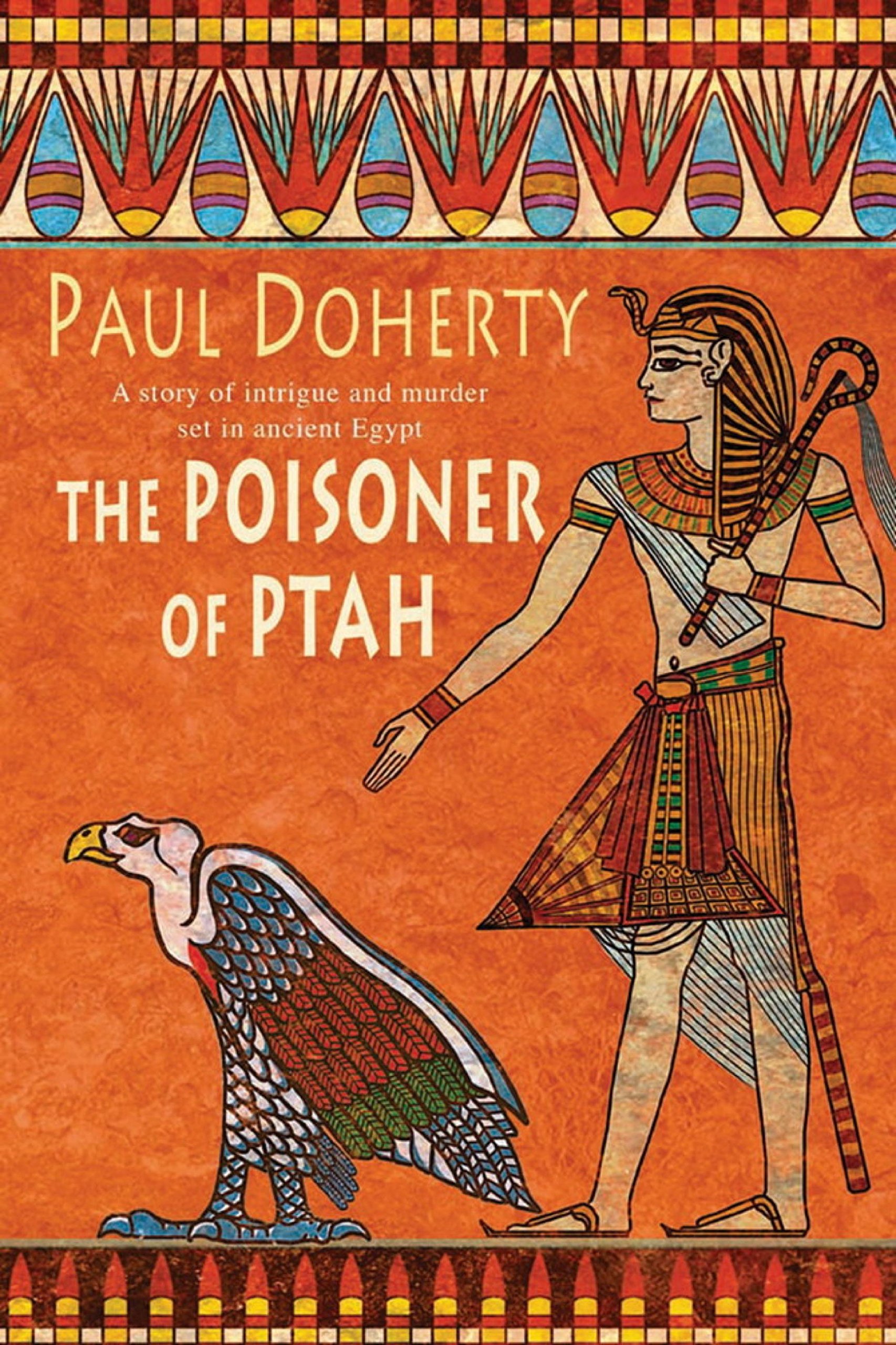 The Poisoner of Ptah (Amerotke Mysteries, Book 6): A deadly killer stalks the pages of this gripping mystery (Amerotke 6)