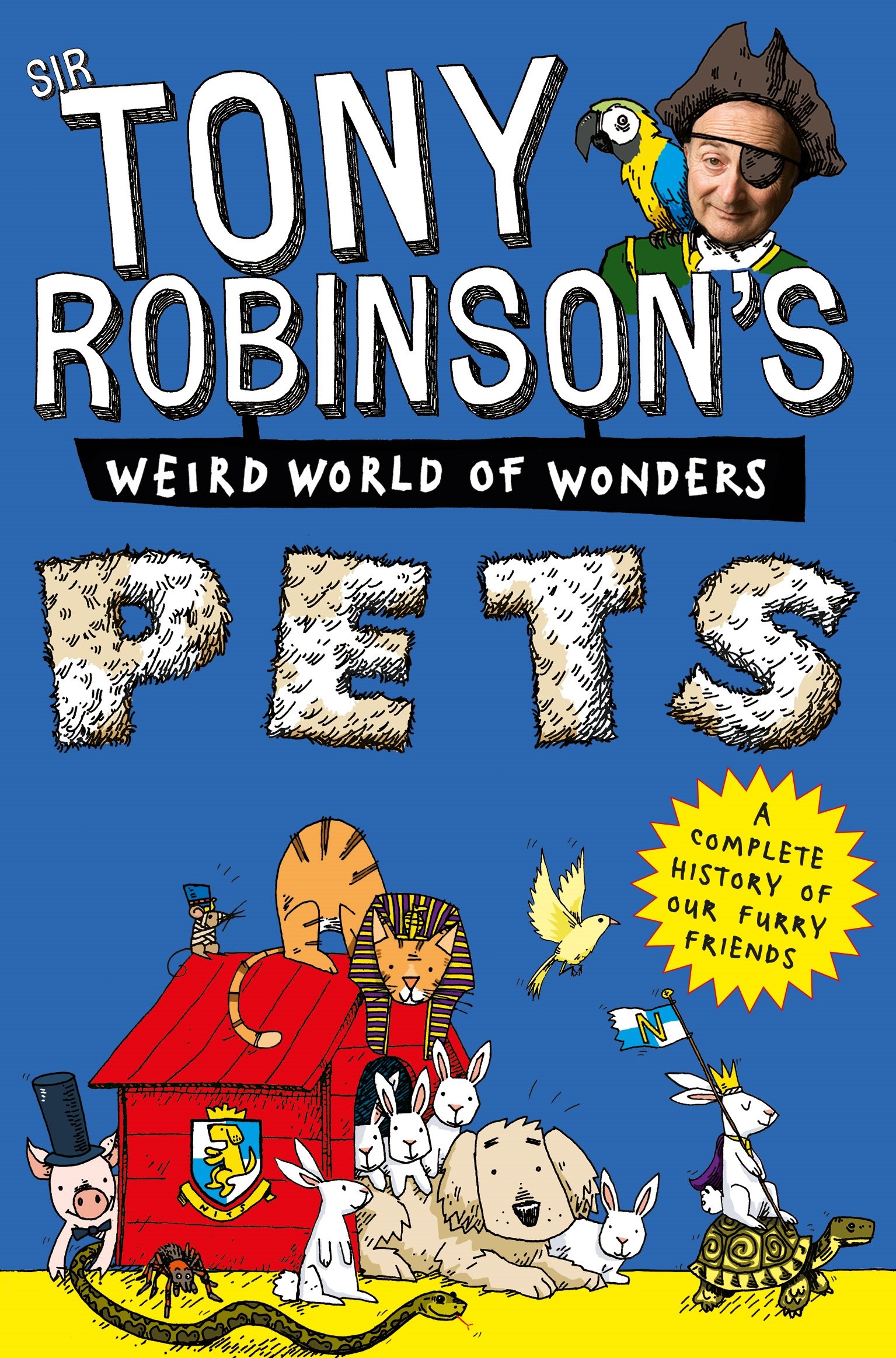 Pets: 7 (Sir Tony Robinson's Weird World of Wonders, 7)