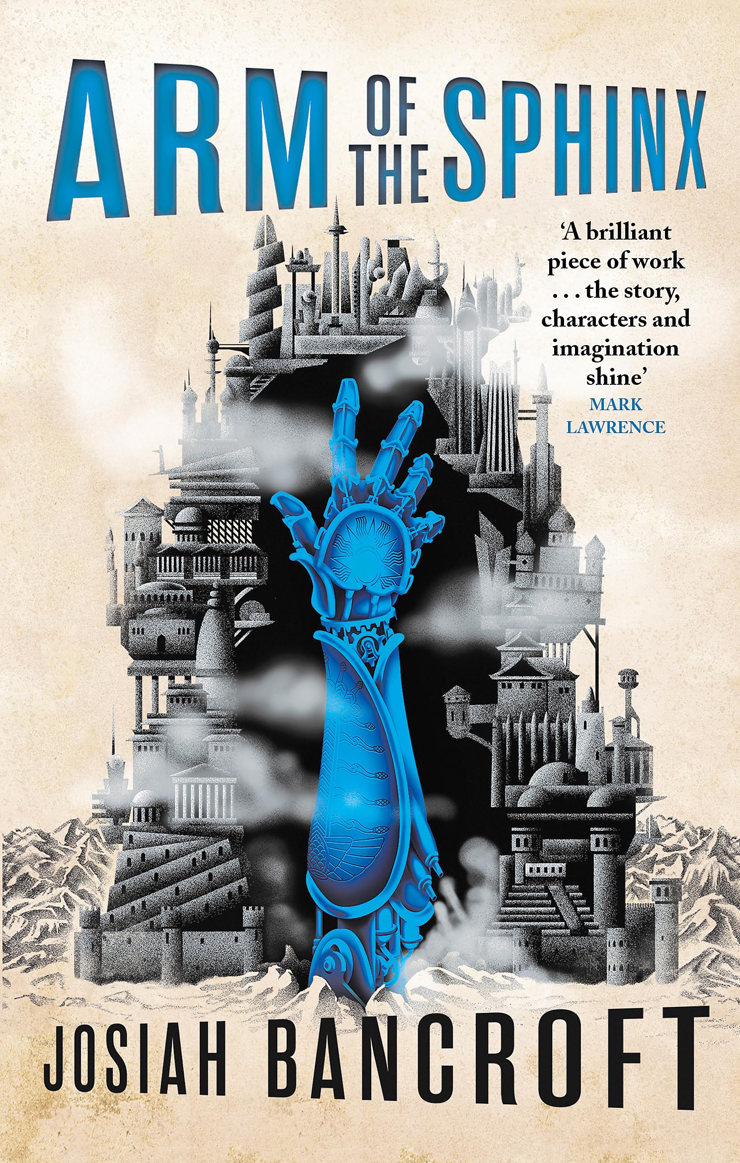 Arm of the Sphinx: Book Two of the Books of Babel. Bancroft 9780356510835 New**