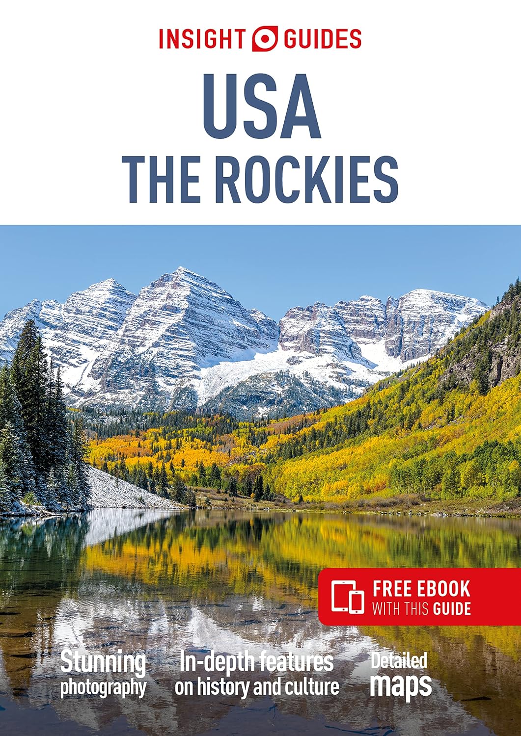 Insight Guides USA The Rockies (Travel Guide with eBook) (Insight Guides Main Series)