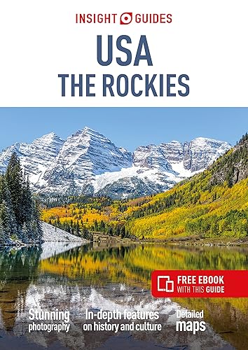 Insight Guides USA The Rockies (Travel Guide with eBook) (Insight Guides Main Series)