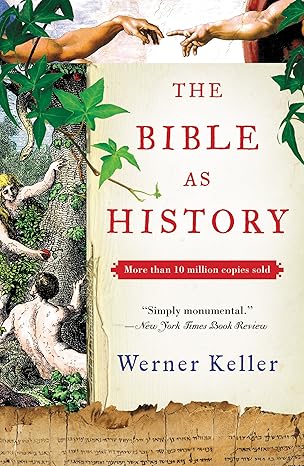 The Bible as History by Werner Keller: A Comprehensive Book Review