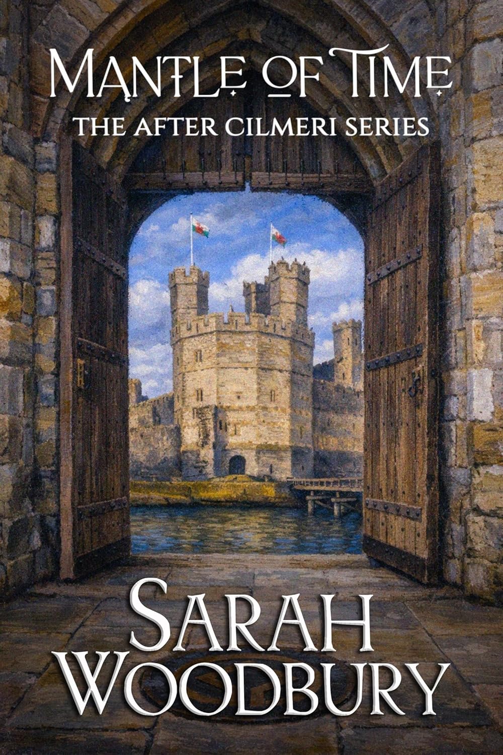 Mantle of Time (The After Cilmeri Series Book 23)