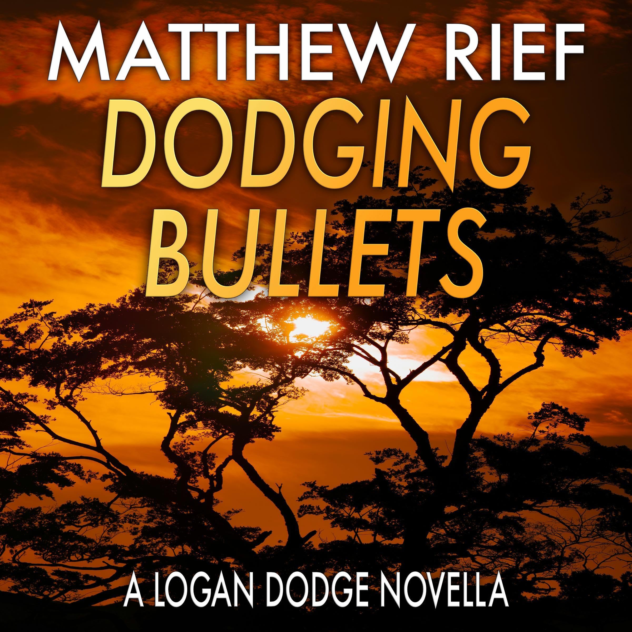Dodging Bullets