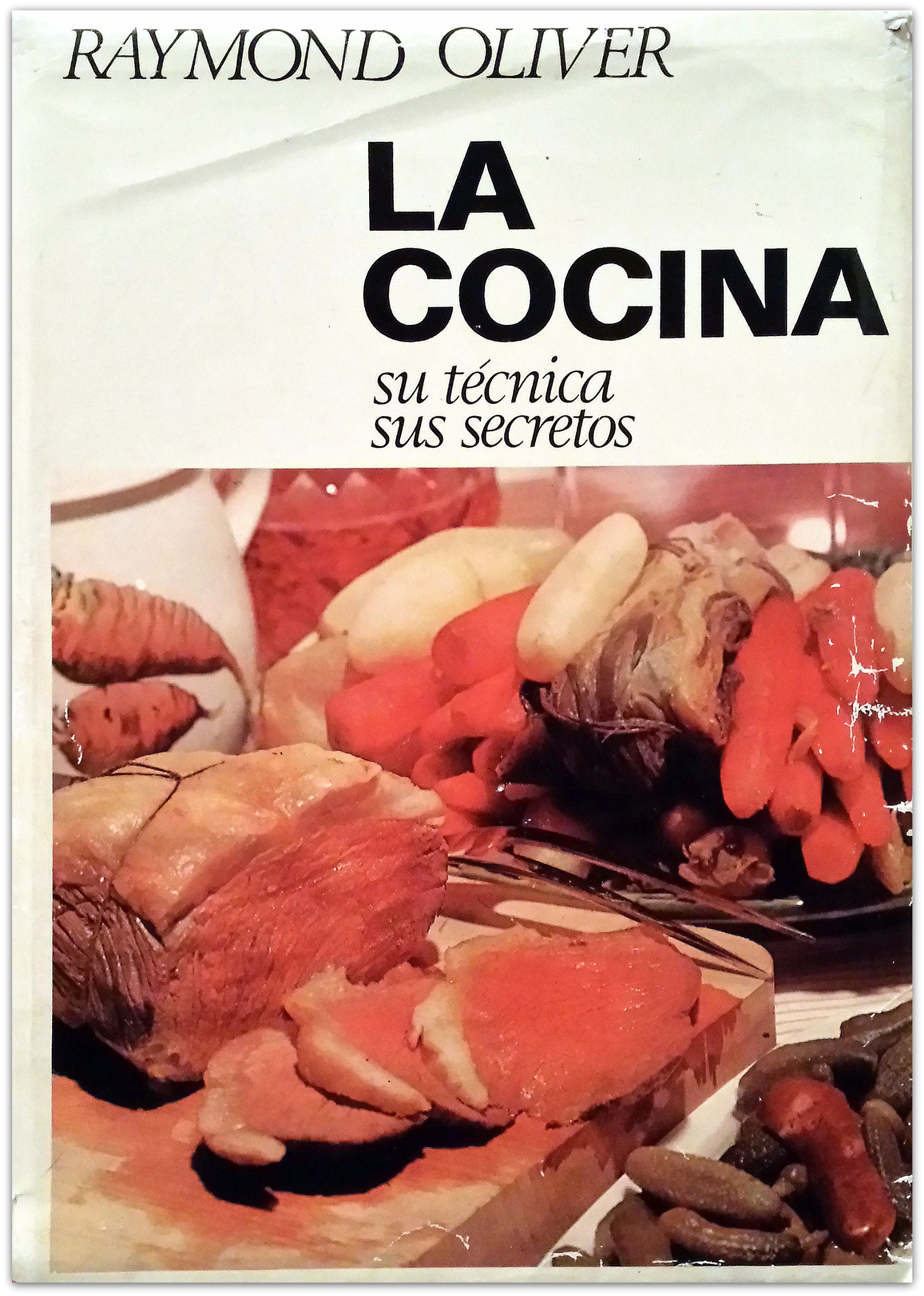 La cocina : su técnica, sus secretos