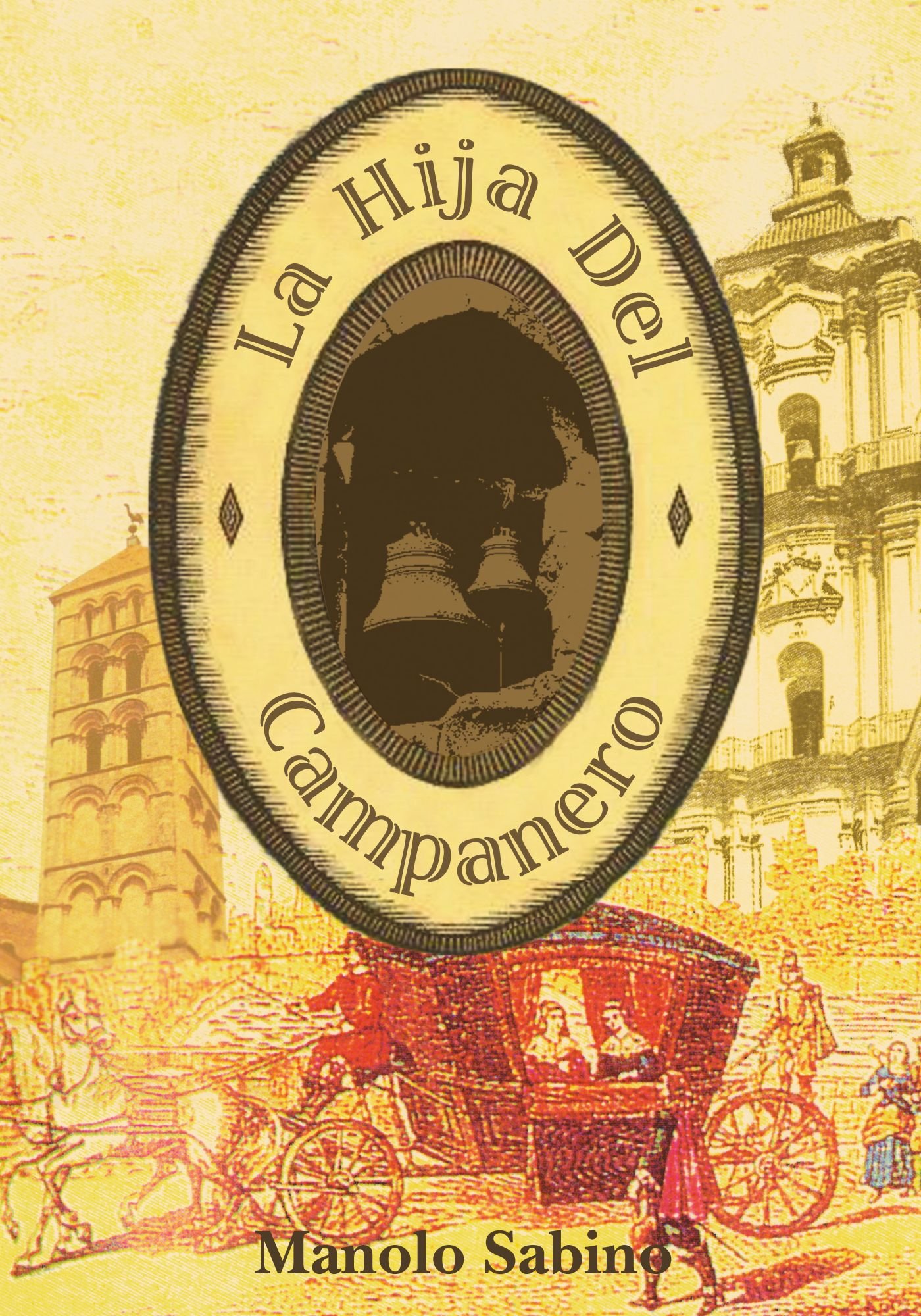 La Hija Del Campanero (Spanish Edition)