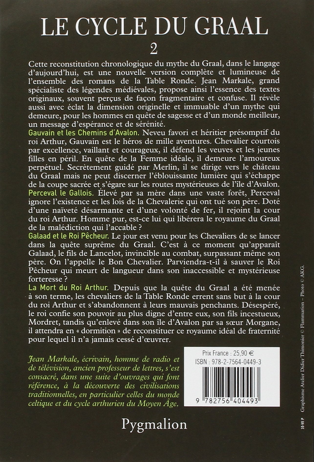 Le Cycle du Graal: Tome 5 à 8 : Gauvain et les Chemins d'Avalon - Perceval le Gallois - Galaad et le Roi Pêcheur - La Mort du Roi Arthur-Intégrale (2)