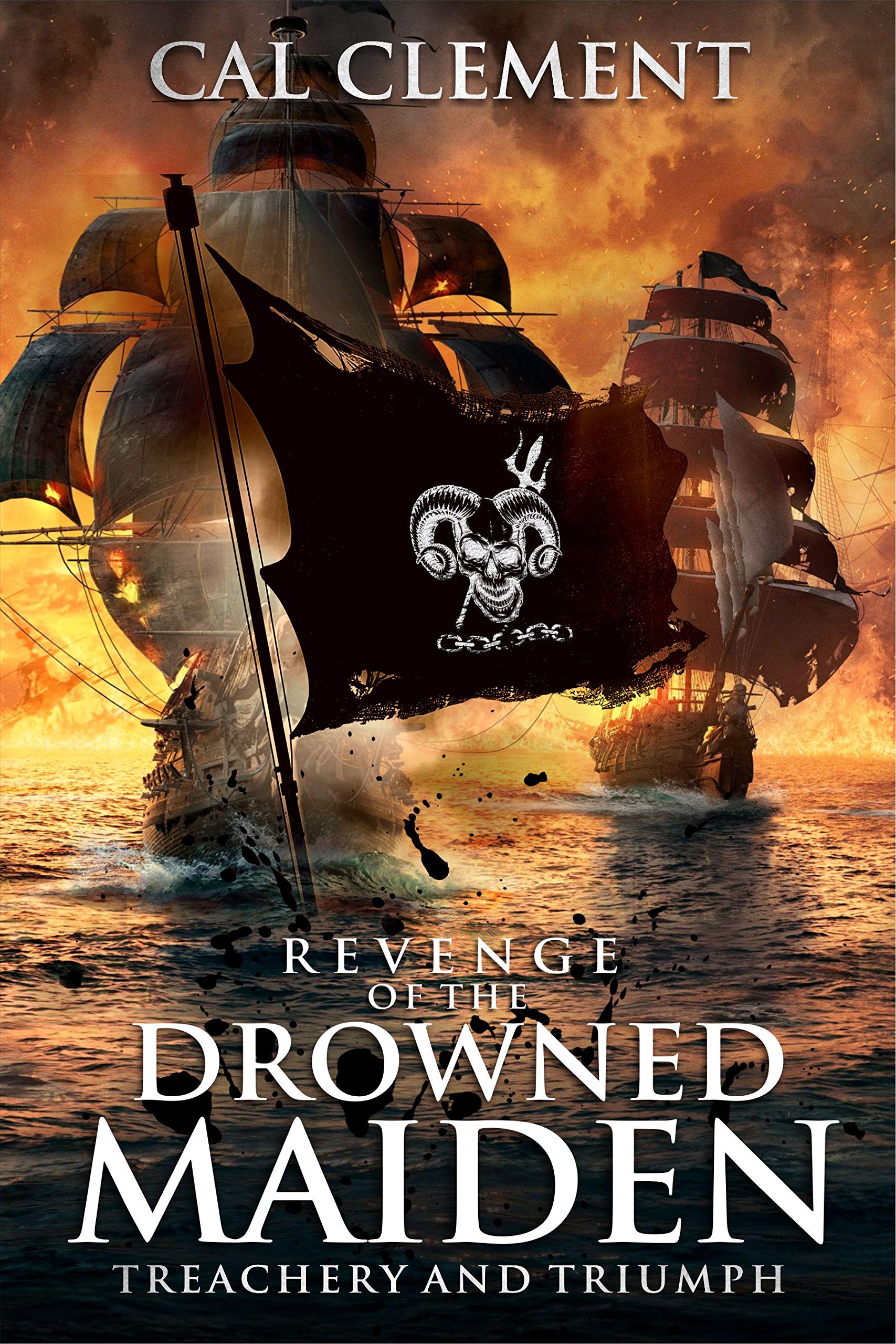 Revenge of the Drowned Maiden (Treachery And Triumph Book 2)