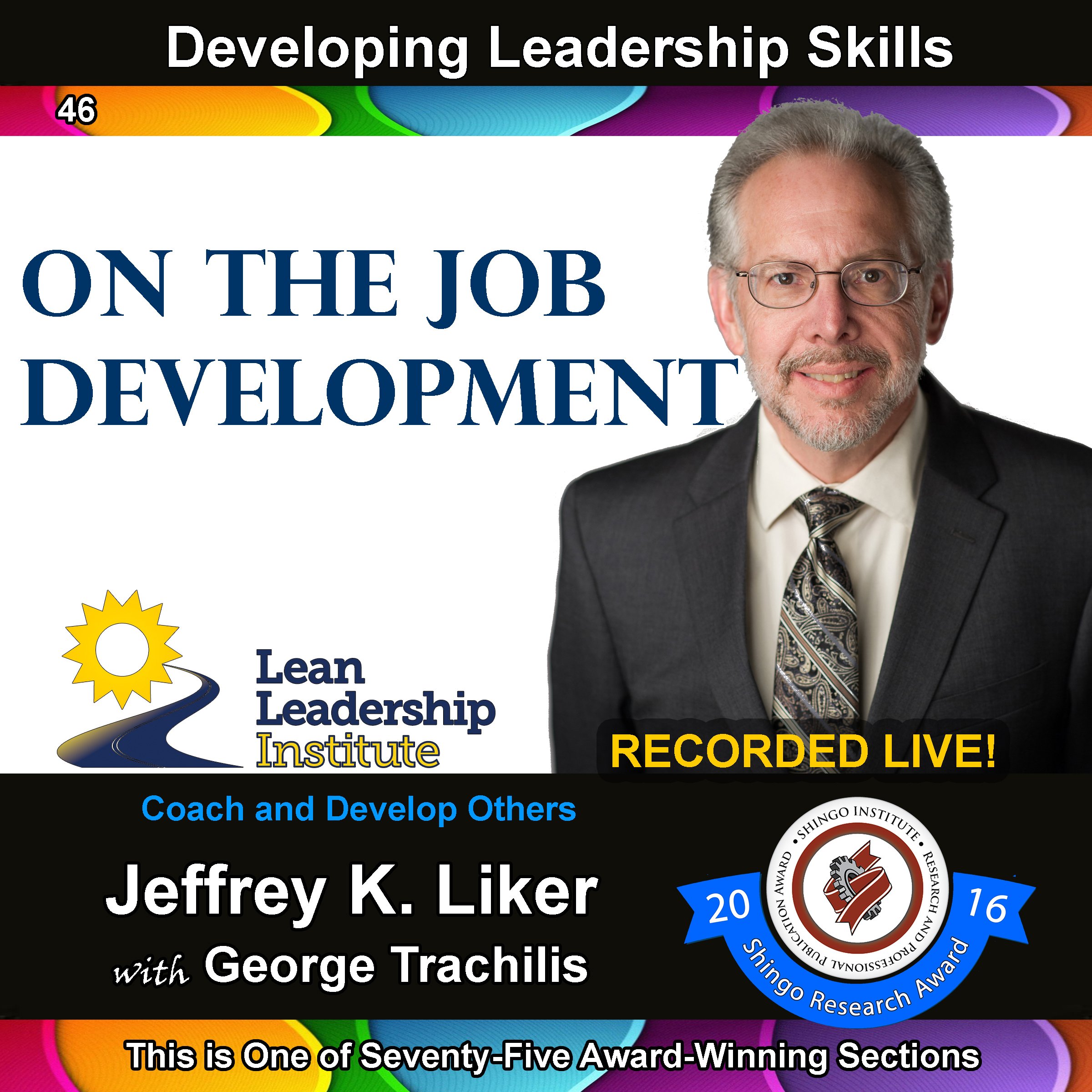 Developing Leadership Skills 46: On the Job Development