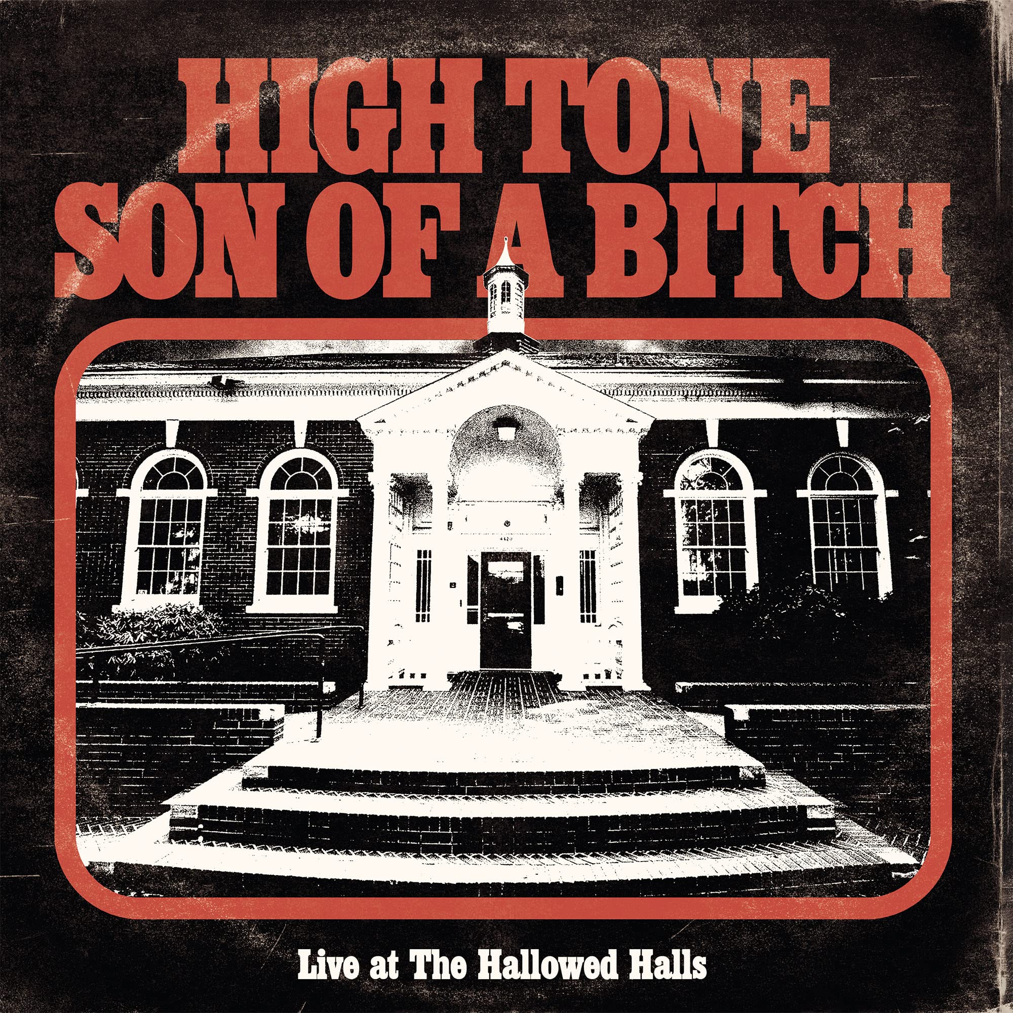 High Tone Son Of A Bitch Live At The Hallowed Halls LP New 850031835627
