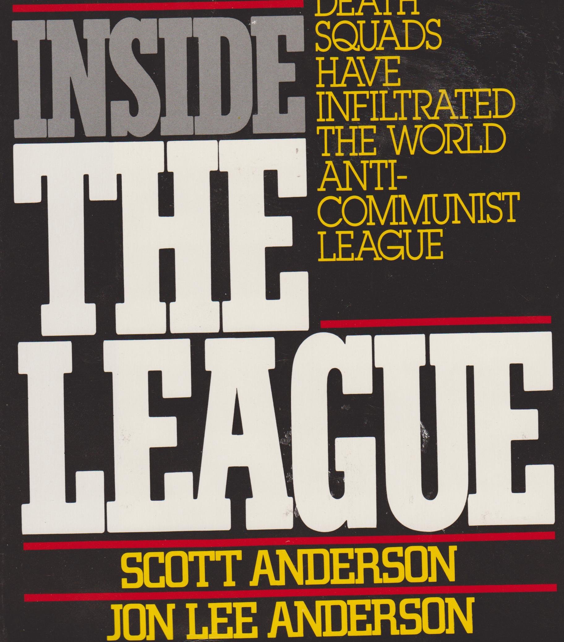 Buy Inside the League: The Shocking Expose of How Terrorists, Nazis, and Latin American Death Squads Have Infiltrated the World Anti-Communist League — BookShops.in