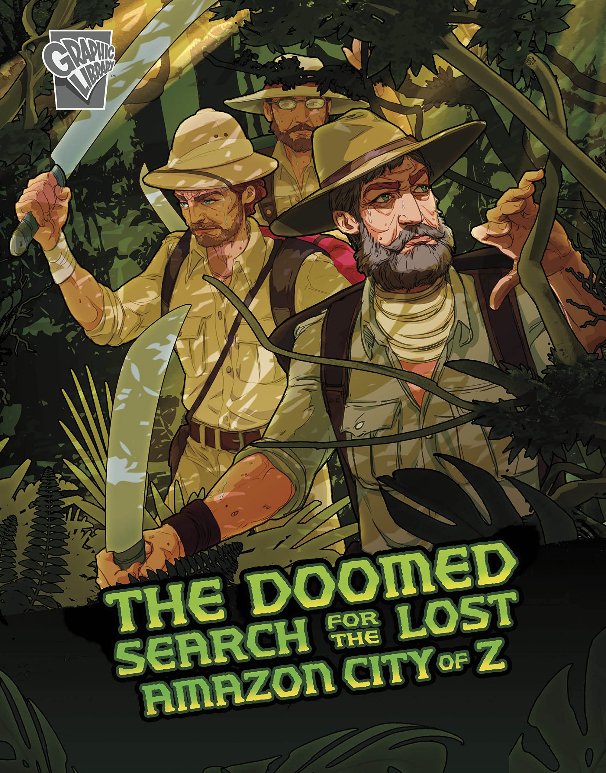 The Doomed Search for the Lost Amazon City of Z (Deadly Expeditions)
