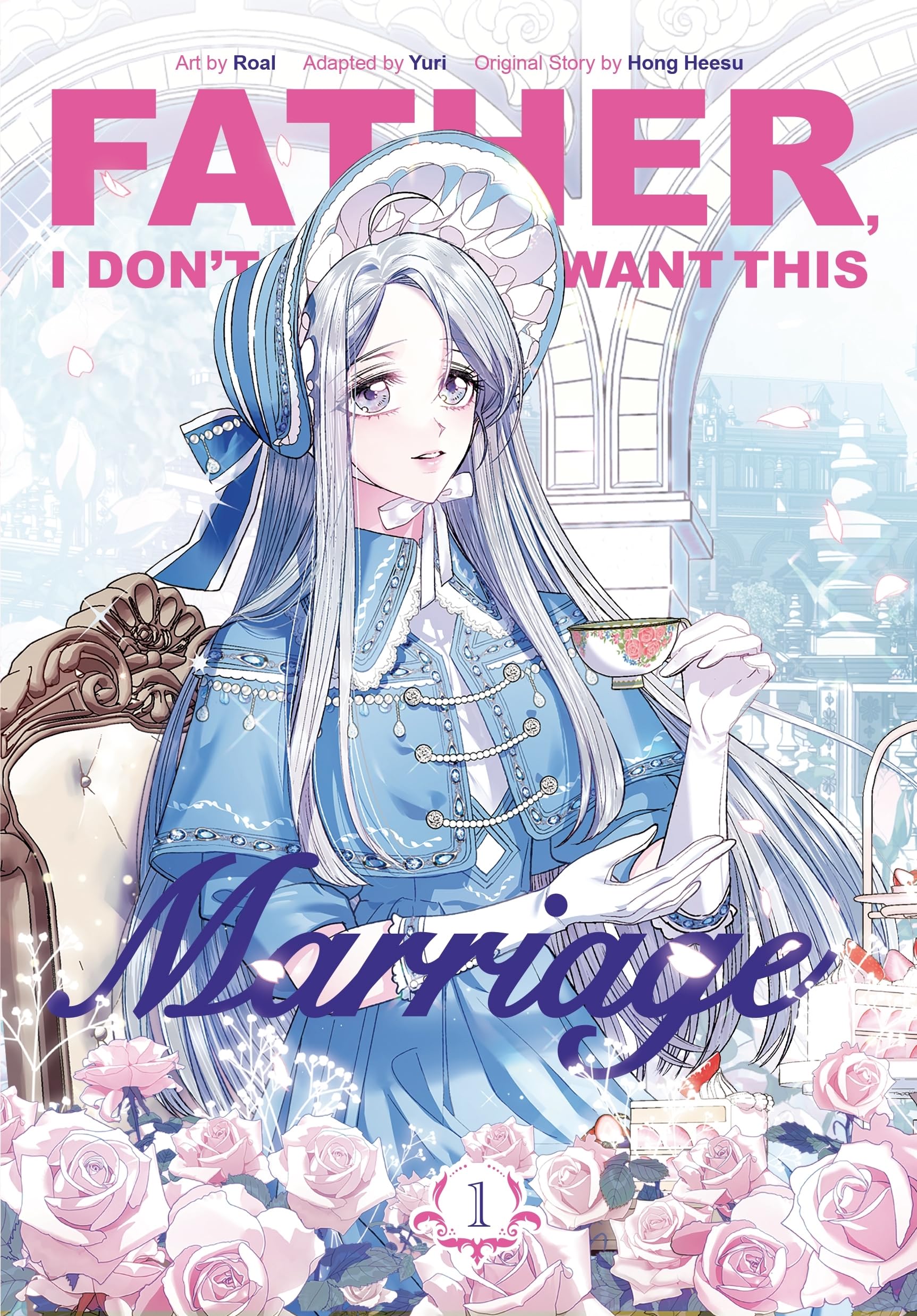 Father, I Don’t Want This Marriage, Vol. 1: The TikTok sensation